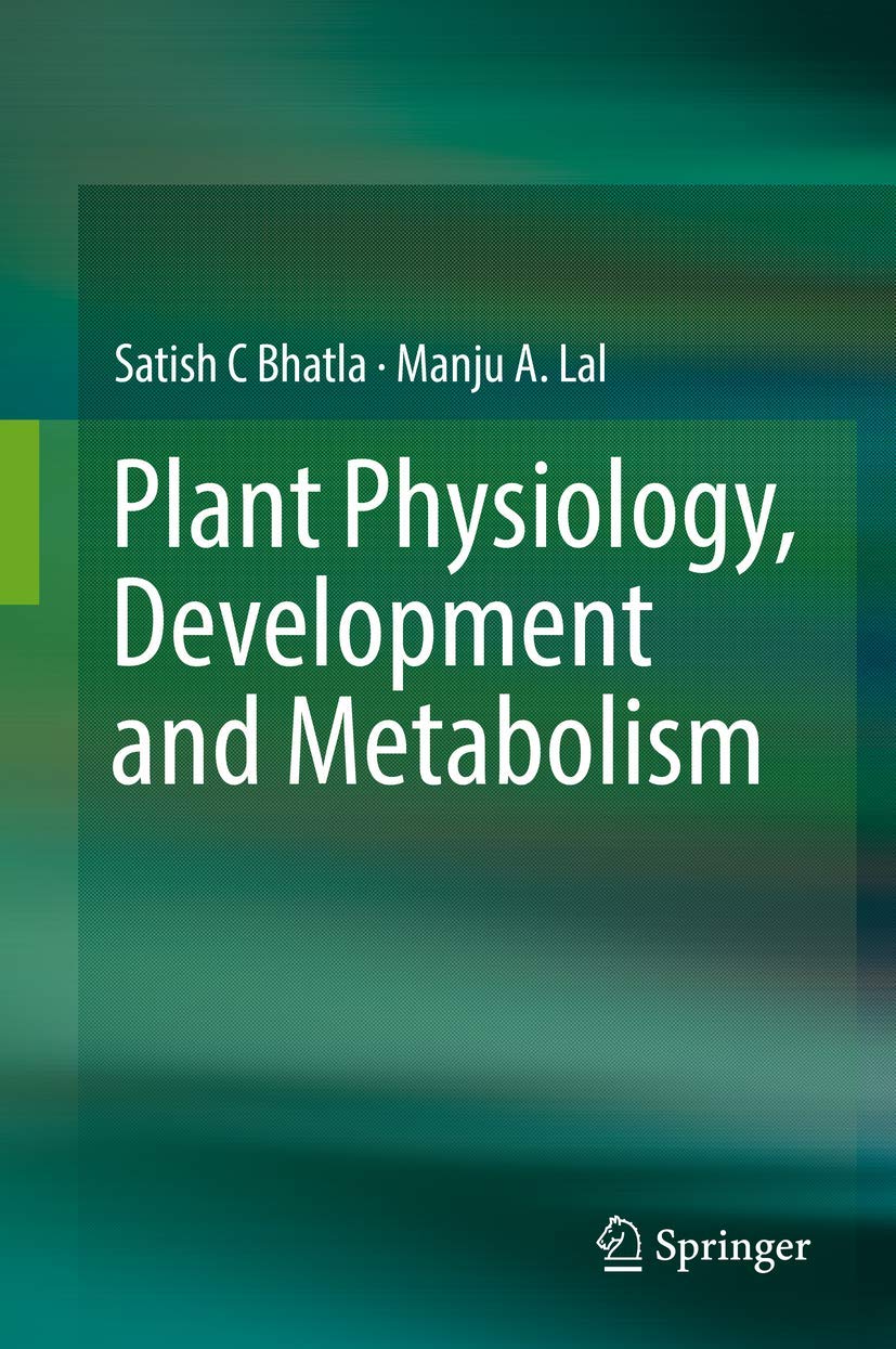 Plant Physiology, Development and Metabolism - Comprehensive Guide for Botany Students & Researchers | Study Plant Growth, Photosynthesis & Metabolic Processes | Perfect for Academic Research & Laboratory Studies