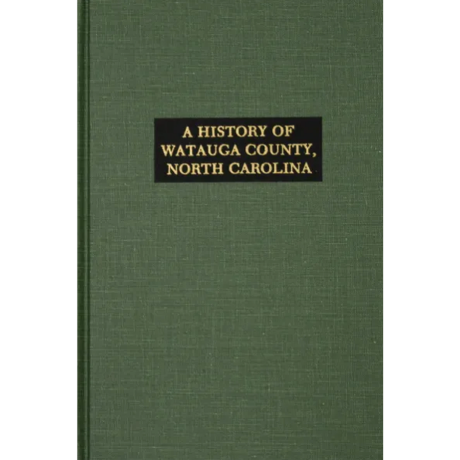 Watauga County North Carolina History Book - Explore the Rich Heritage & Culture of Watauga NC - Perfect for Historians, Genealogists & Local History Enthusiasts
