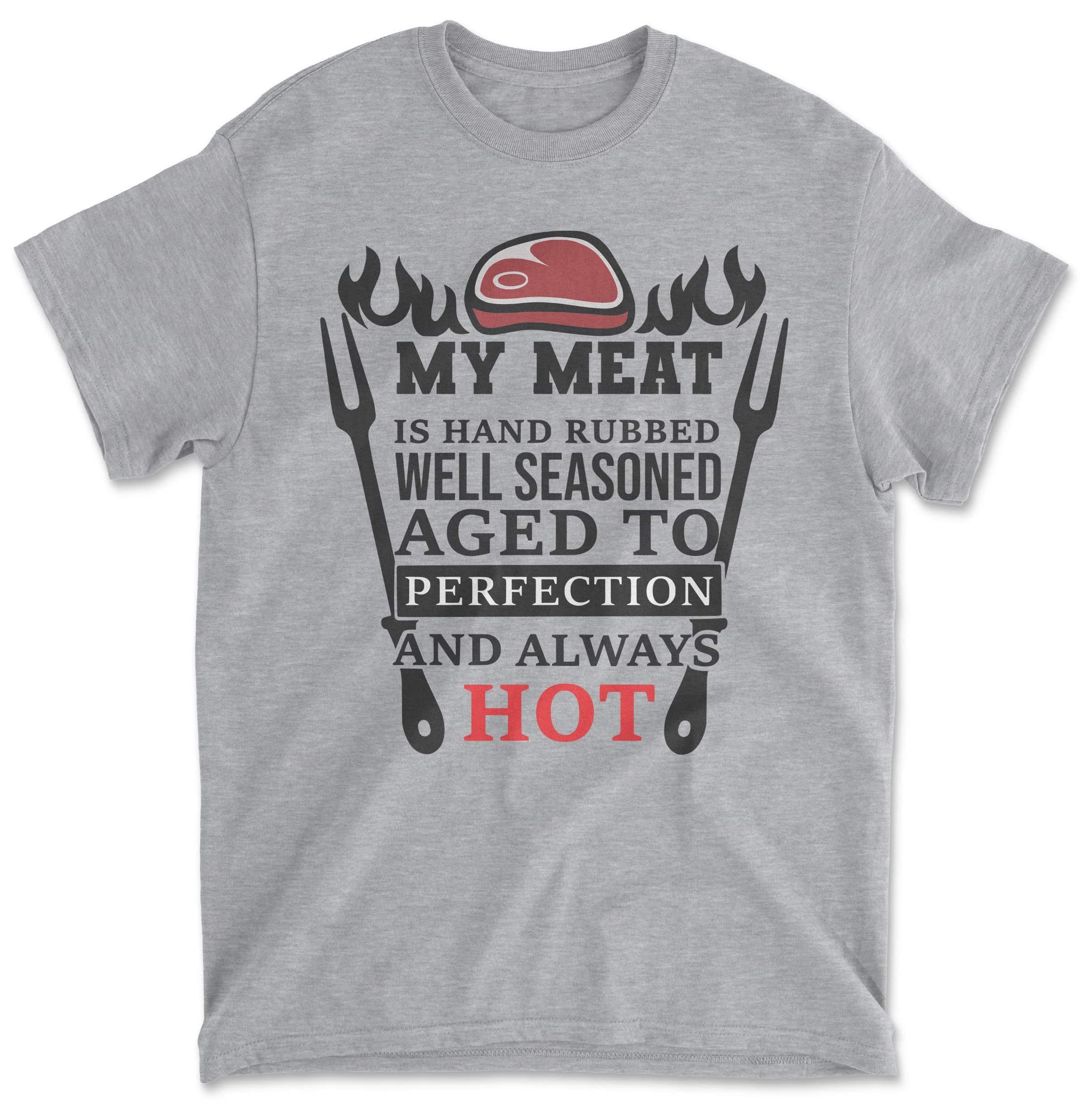 Funny BBQ Men's T-Shirt - Hand Rubbed Well Seasoned Meat Design - Perfect for Grilling, BBQ Parties & Meat Lovers Gifts