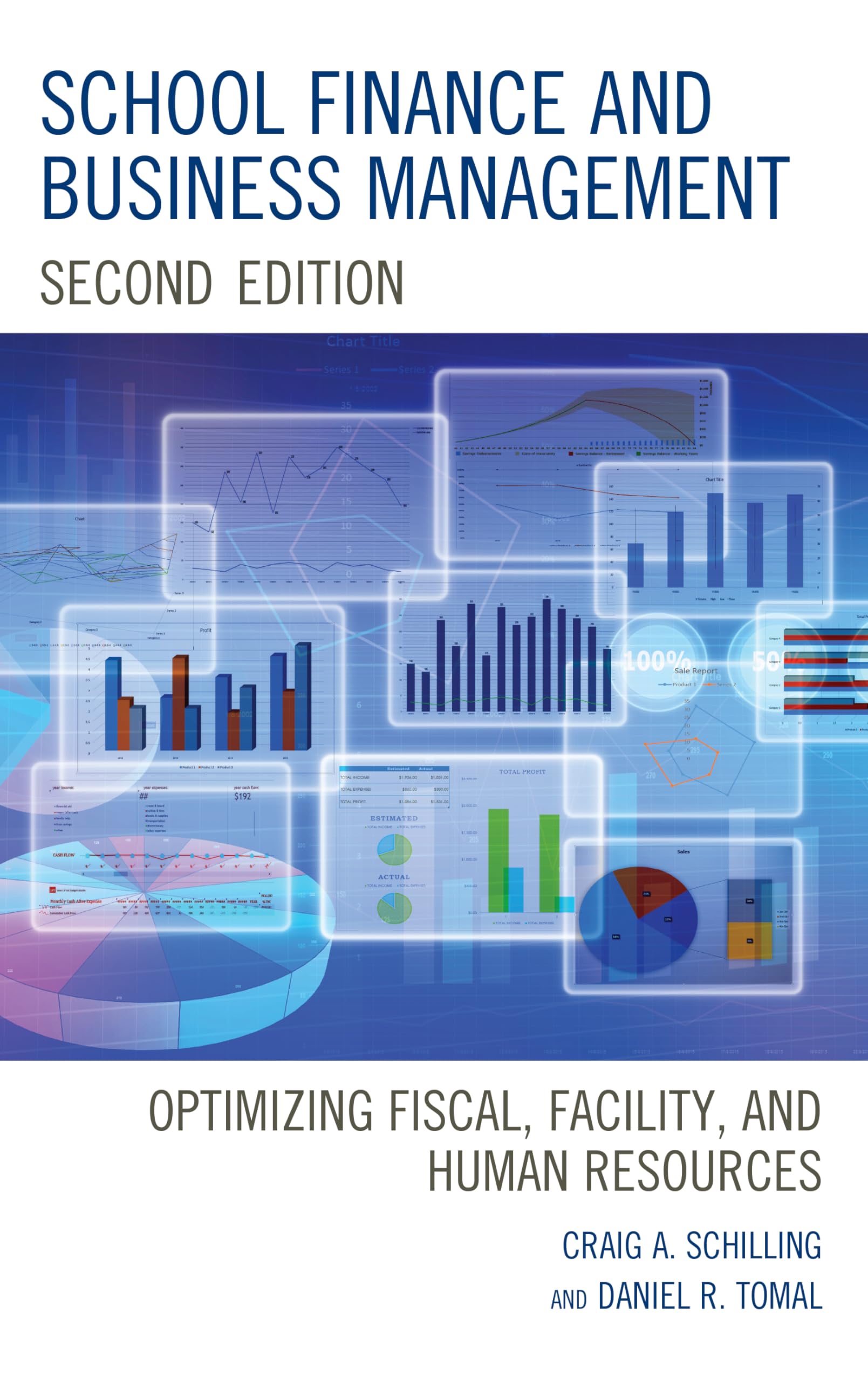 School Finance and Business Management Guide: Optimizing Fiscal, Facility & Human Resources for K-12 Administrators | Budget Planning, Resource Allocation & Staff Development Strategies