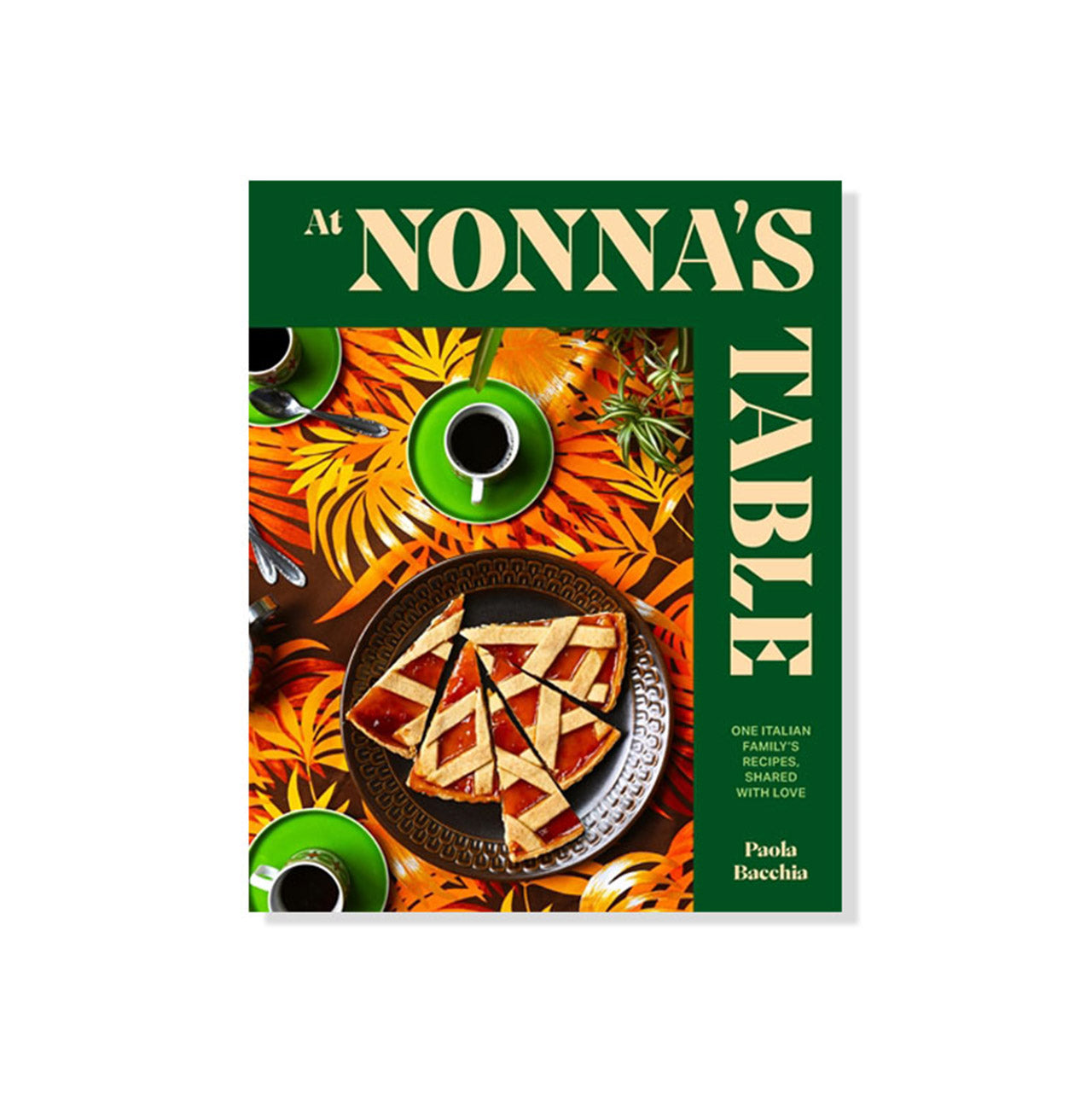 At Nonna's Table - Authentic Italian Cookbook for Home Chefs | Perfect for Family Dinners & Holiday Gatherings