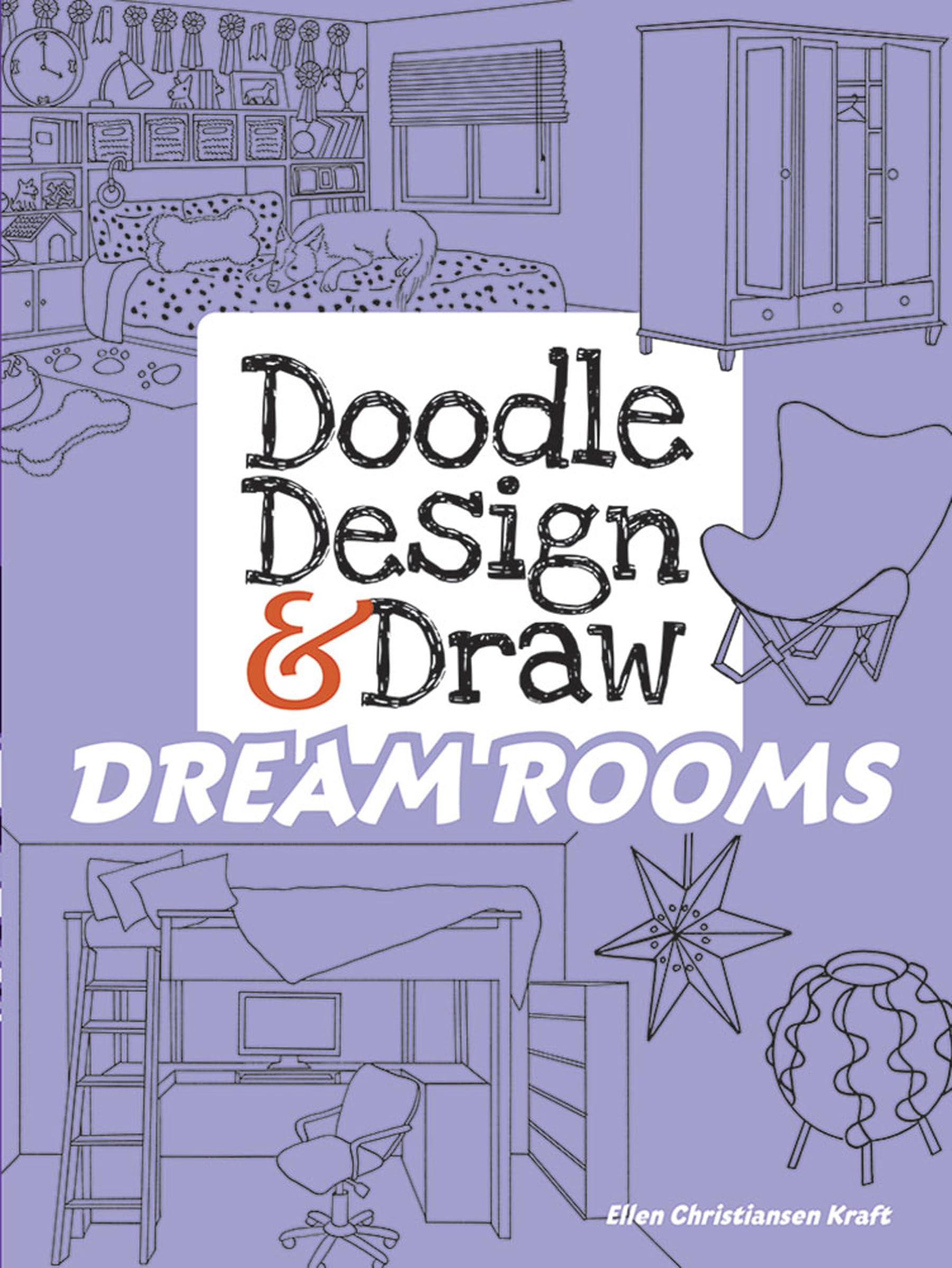 Doodle Design & Draw DREAM ROOMS - Creative Activity Book for Kids & Adults | Perfect for Art Therapy, Classroom Projects & Family Fun | Dover Doodle Books Series