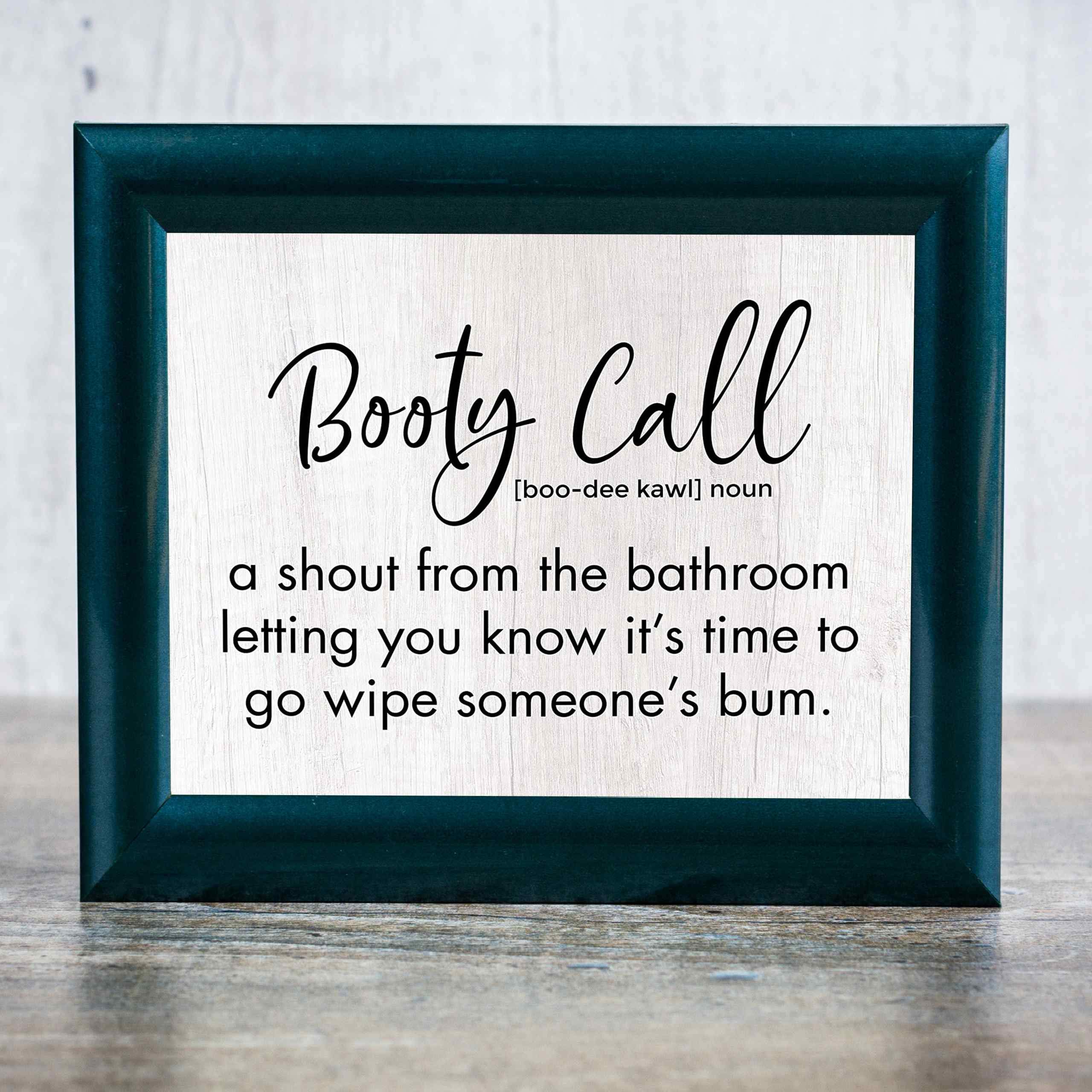 Funny Bathroom Wall Art Print - Booty Call Shout From the Bathroom - Humorous Typographic Decor for Home, Family & Guest Bathrooms - Unframed 10x8 - Perfect for Parents & Entertaining Guests