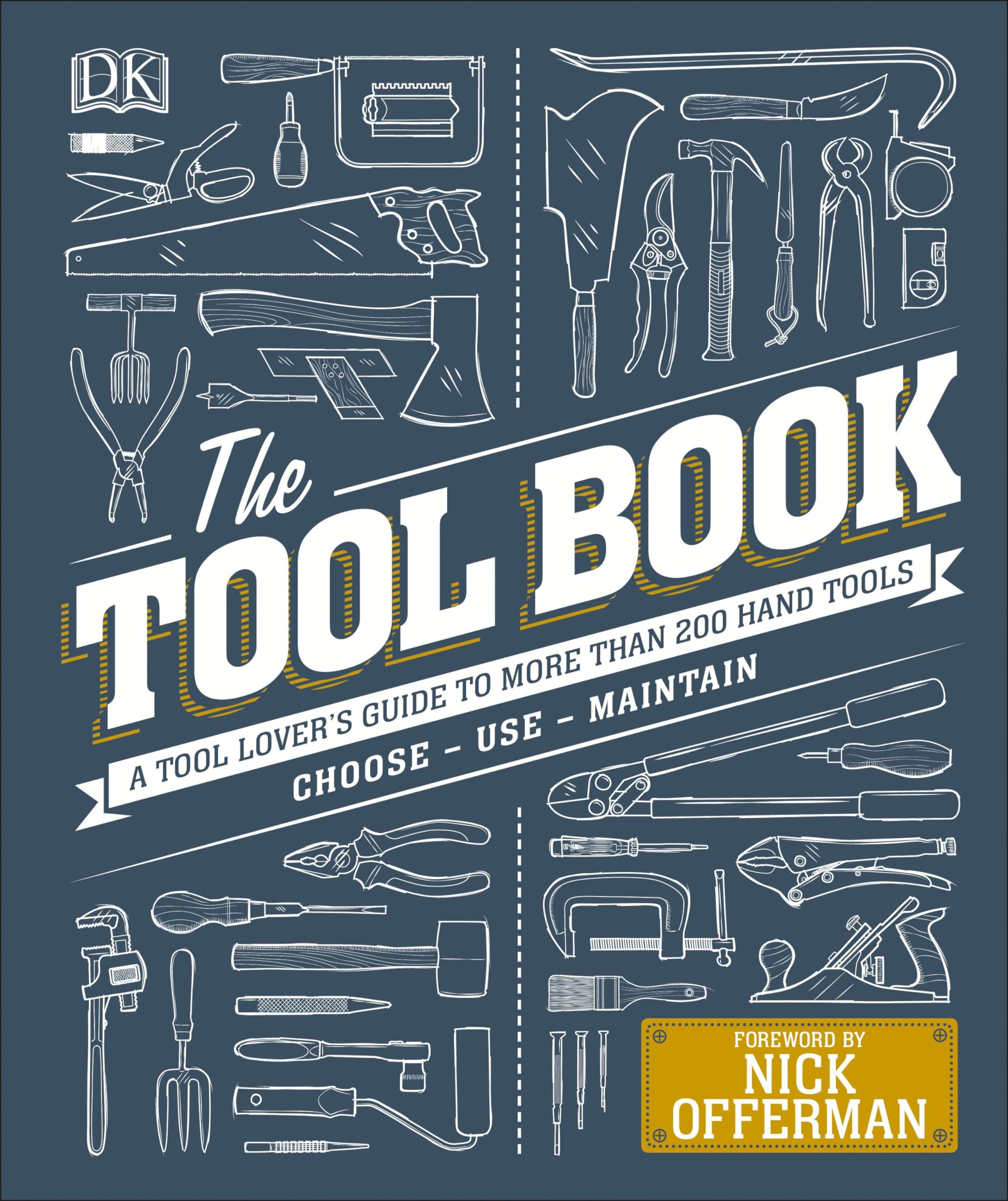 The Tool Book: Ultimate Guide to Over 200 Essential Hand Tools for DIY, Woodworking & Home Improvement Projects