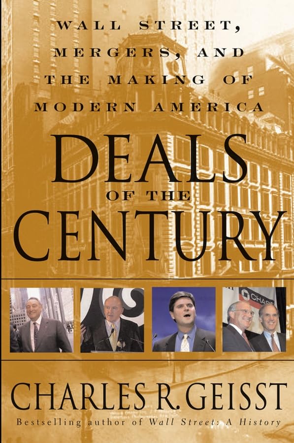 Wall Street Mergers & Modern America: The Deals That Shaped History - Perfect for Business Enthusiasts & History Buffs