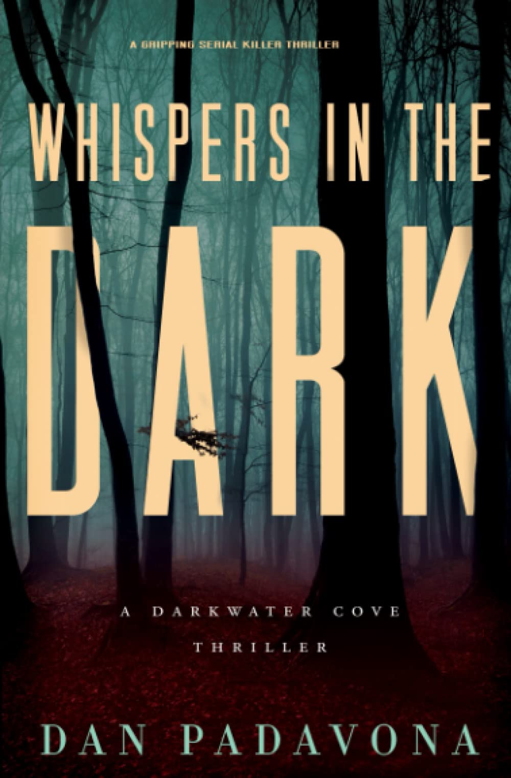 Whispers in the Dark: A Gripping Serial Killer Thriller Novel - Darkwater Cove Suspense Series | Psychological Crime Mystery Book for Adults | Perfect for Late-Night Reading & Book Club Discussions