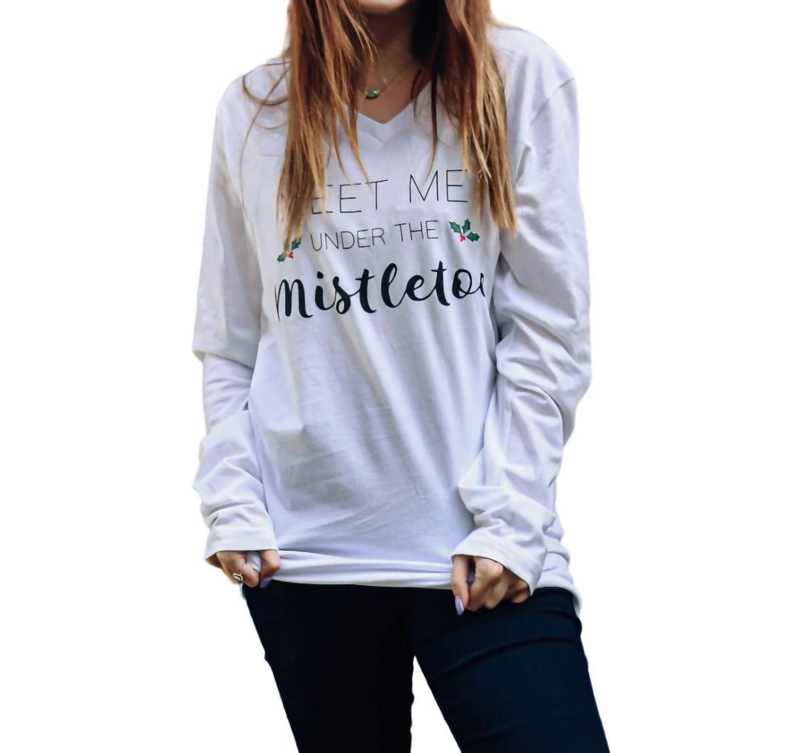 Meet Me Under The Mistletoe Long Sleeve T-Shirt - White Christmas Holiday Party Outfit for Couples & Festive Gatherings