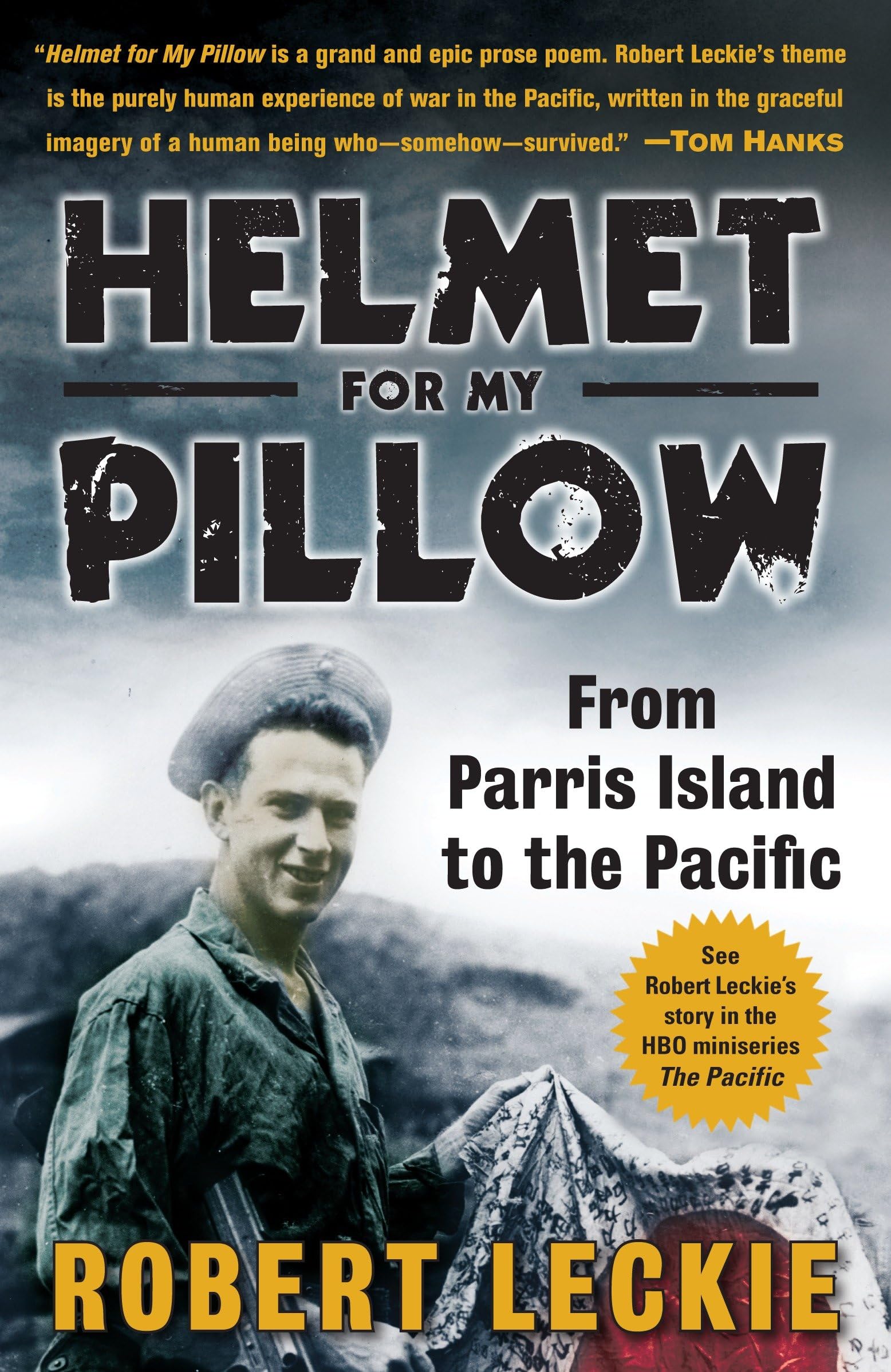 Helmet for My Pillow: From Parris Island to the Pacific - WWII Marine Memoir & Battlefield Stories | Perfect for History Buffs & Military Book Collectors