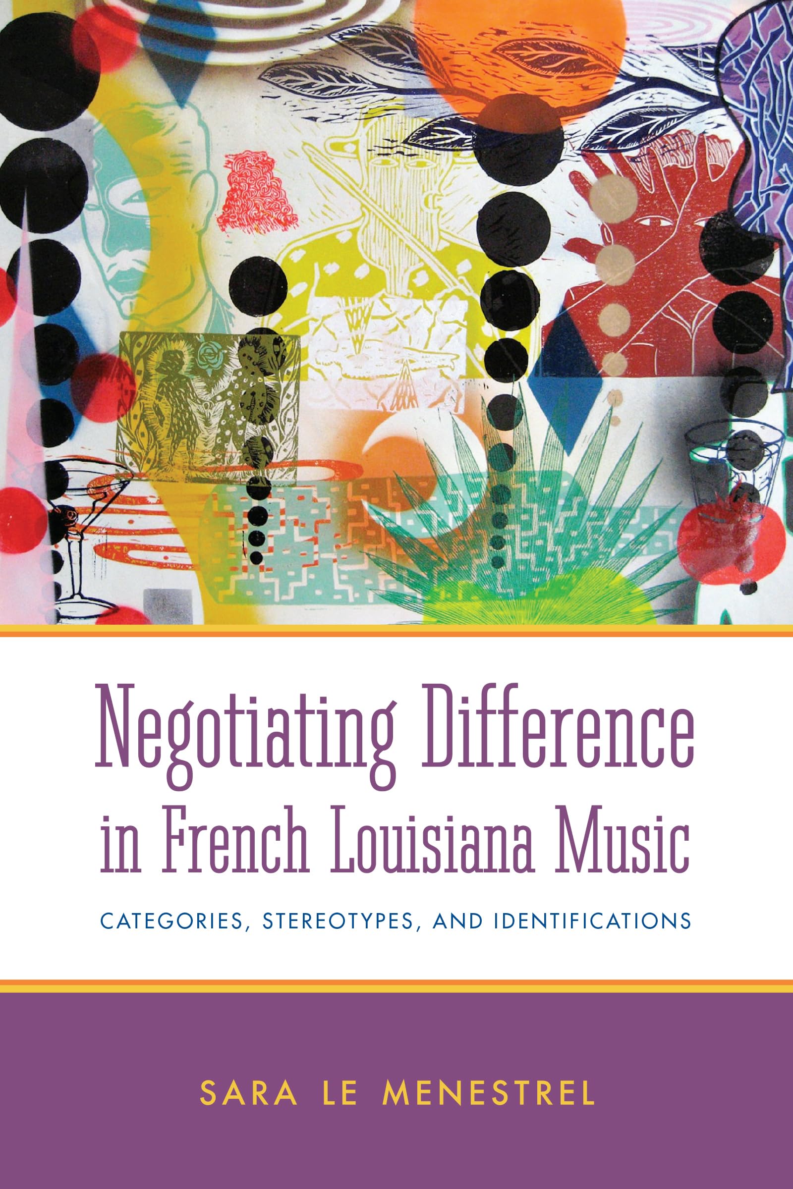 Negotiating Difference in French Louisiana Music: Categories, Stereotypes, and Identifications - American Made Music Series | Explore Cajun & Zydeco Culture | Perfect for Music Historians and Cultural Studies