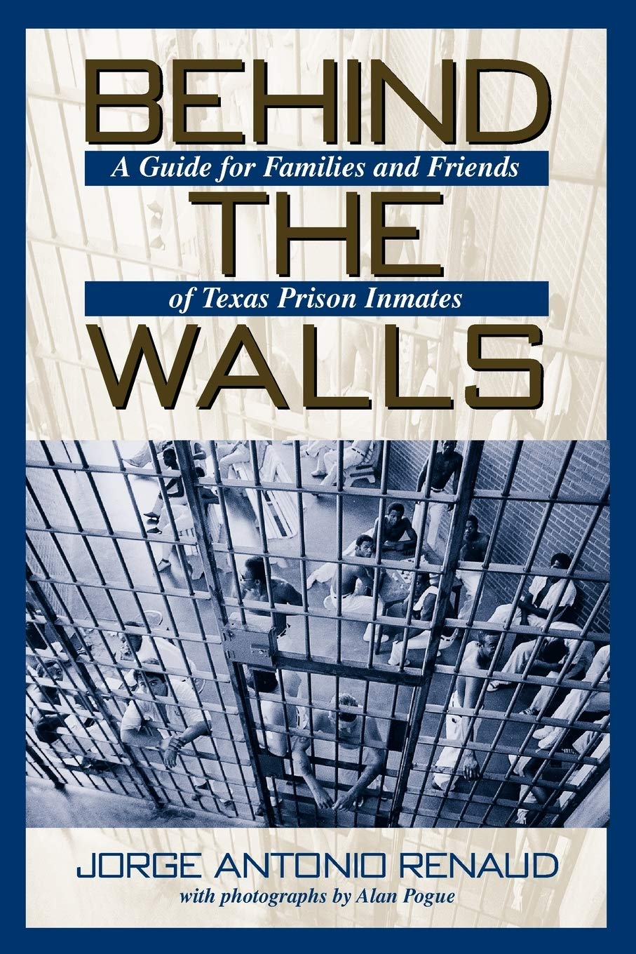 Behind the Walls: Texas Prison Inmate Family Guide - North Texas Crime & Justice Series | Support for Families & Friends of Incarcerated Loved Ones