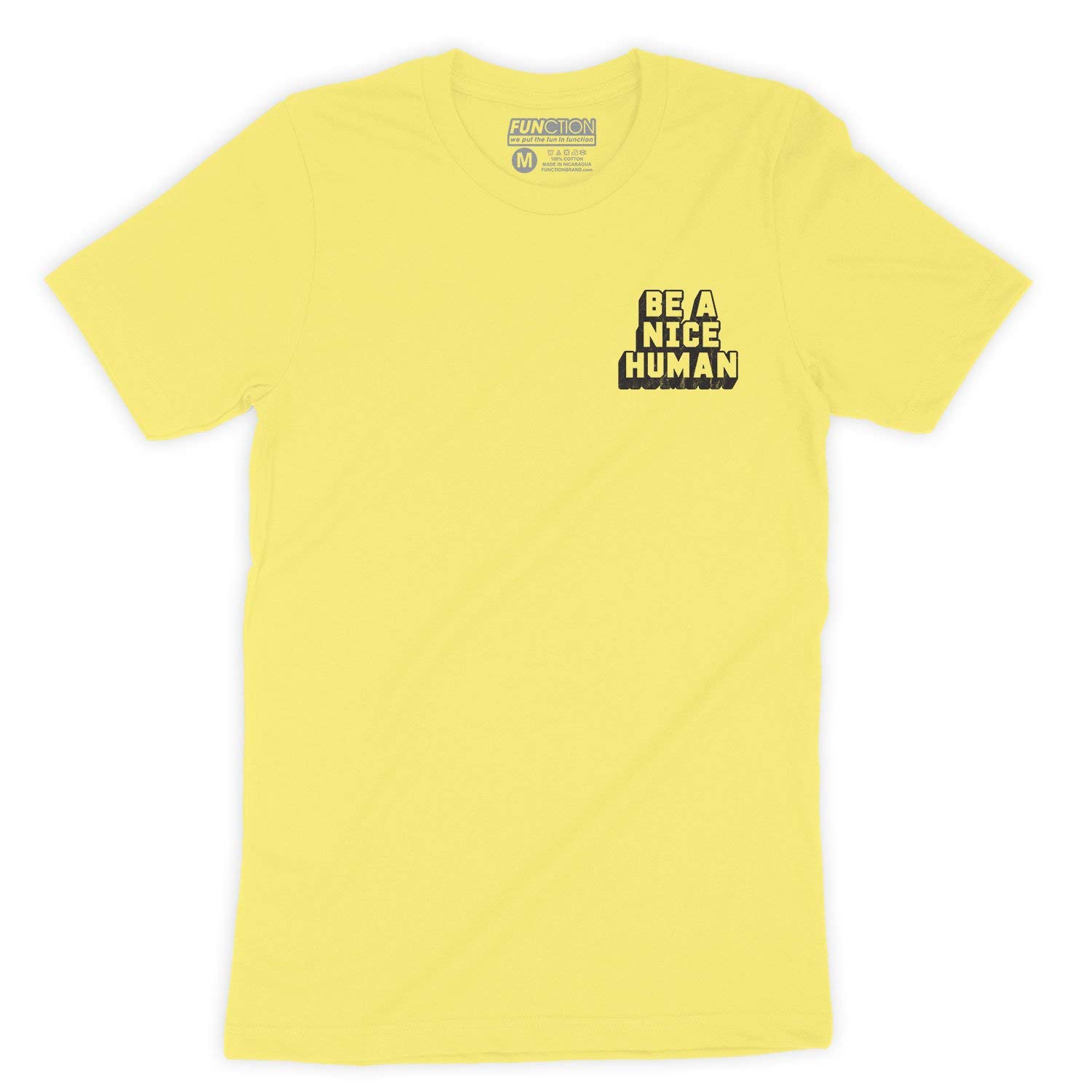 Be A Nice Human Unisex T-Shirt - Men's & Women's Kindness Fashion for World Peace | Casual Wear, Street Style, Gifts for Good Vibes