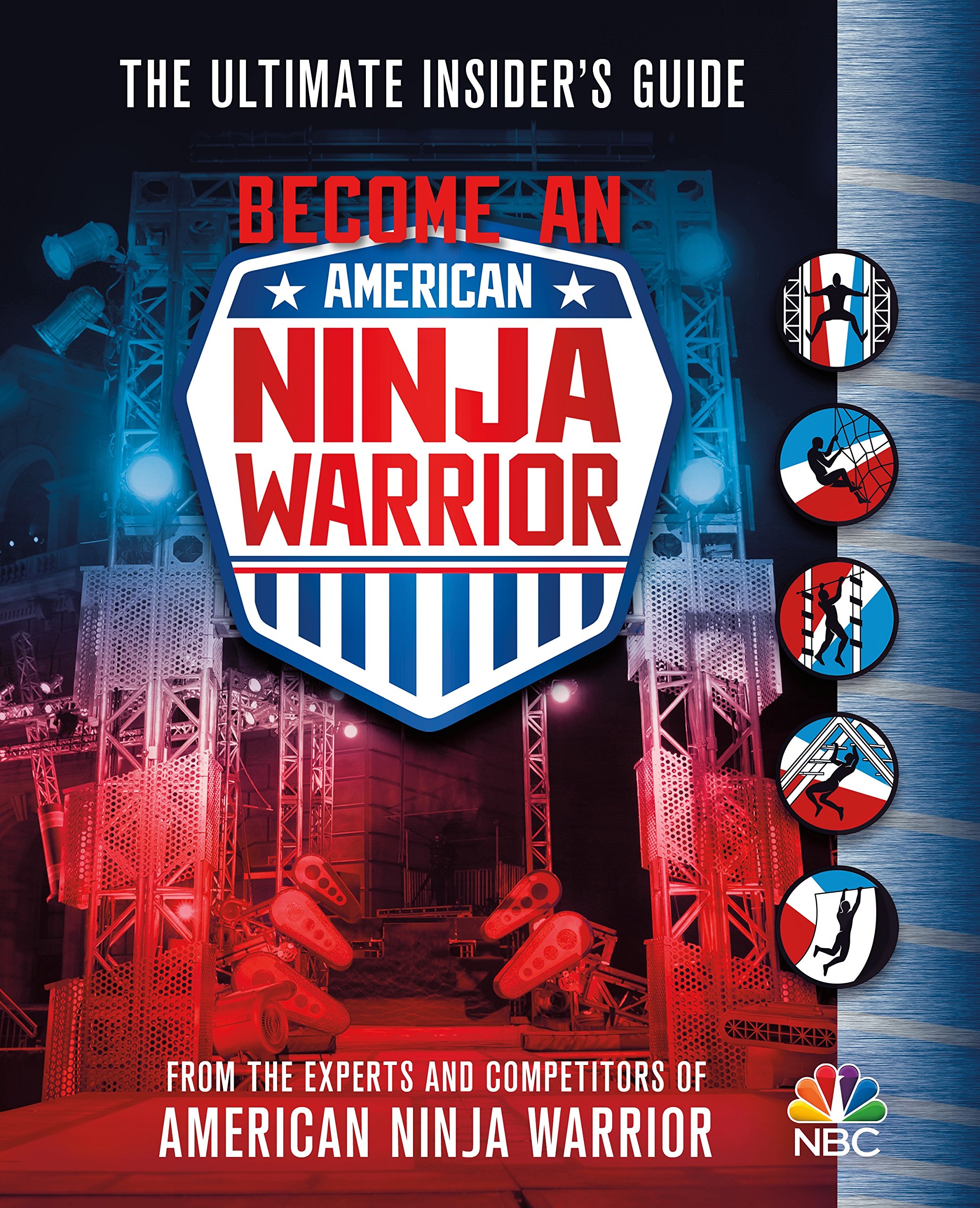 American Ninja Warrior Training Guide - Ultimate Insider Tips for Obstacle Course Success | Perfect for Home Gyms & Fitness Enthusiasts