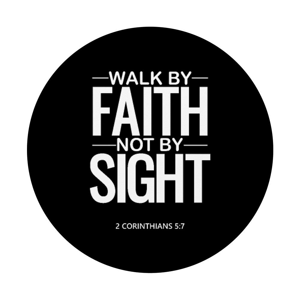 Walk By Faith Not By Sight 2 Corinthians 5:7 Bible Verse PopSockets PopGrip - Swappable Phone Grip for iPhone, Samsung & Tablets - Perfect for Daily Use, Bible Study & Christian Gifts