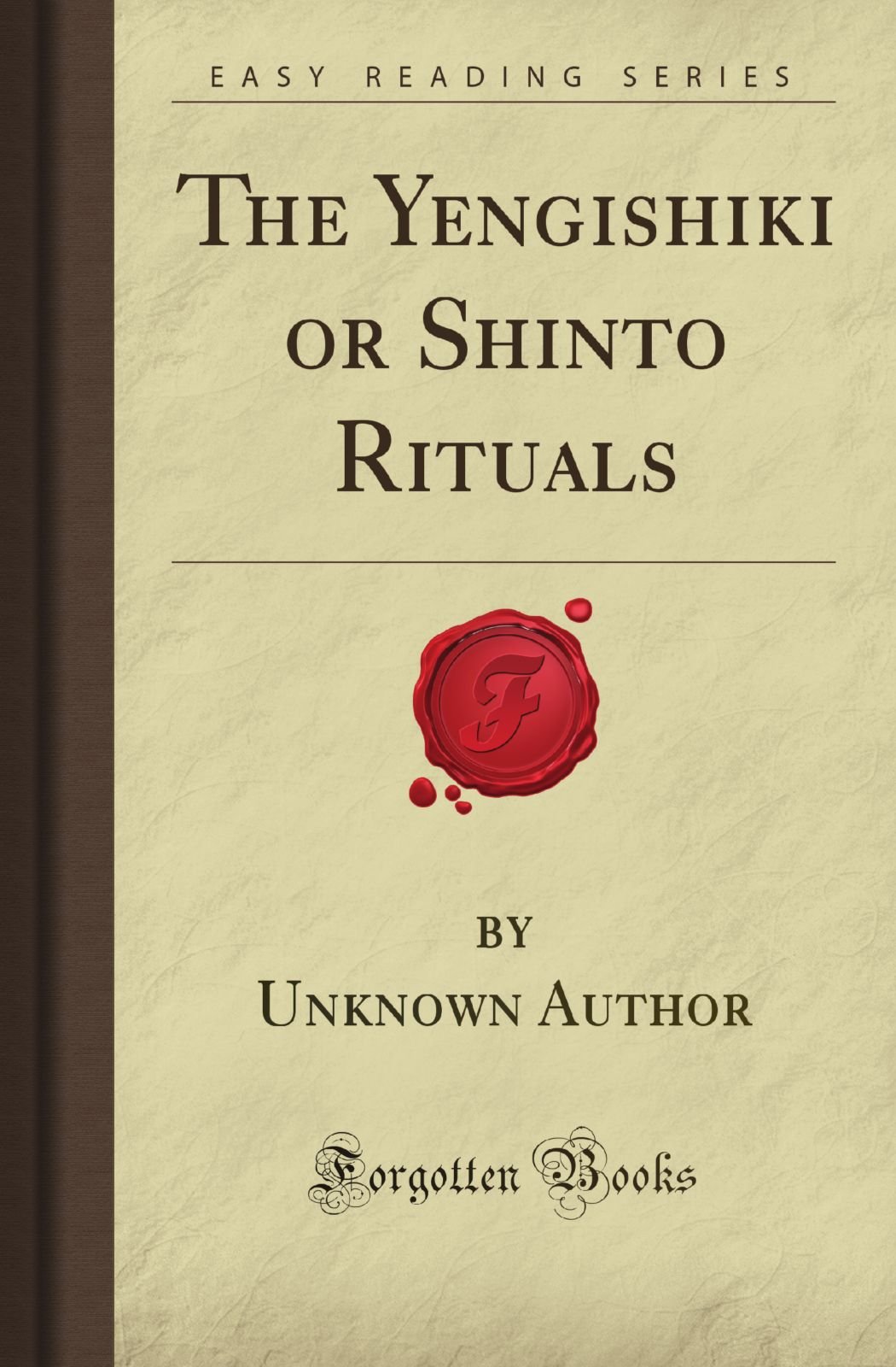 The Yengishiki: Ancient Shinto Rituals Book - Forgotten Books | Explore Japanese Shinto Traditions & Practices for Cultural Studies