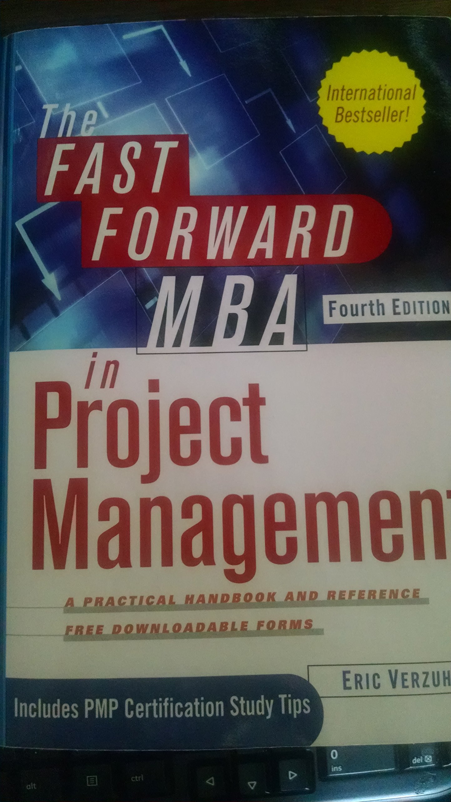 The Fast Forward MBA in Project Management, 4th Edition - Best Guide for Business Leaders & Entrepreneurs | Perfect for Career Advancement & Professional Development