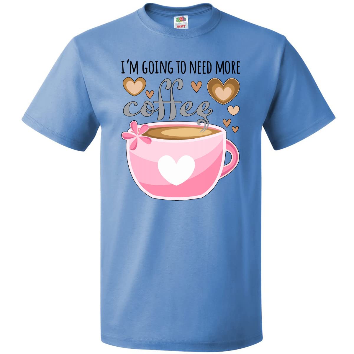 Inktastic 'I'm Going to Need More Coffee' Funny Pink Coffee Cup Graphic T-Shirt for Women - Perfect for Coffee Lovers, Casual Wear & Gifts