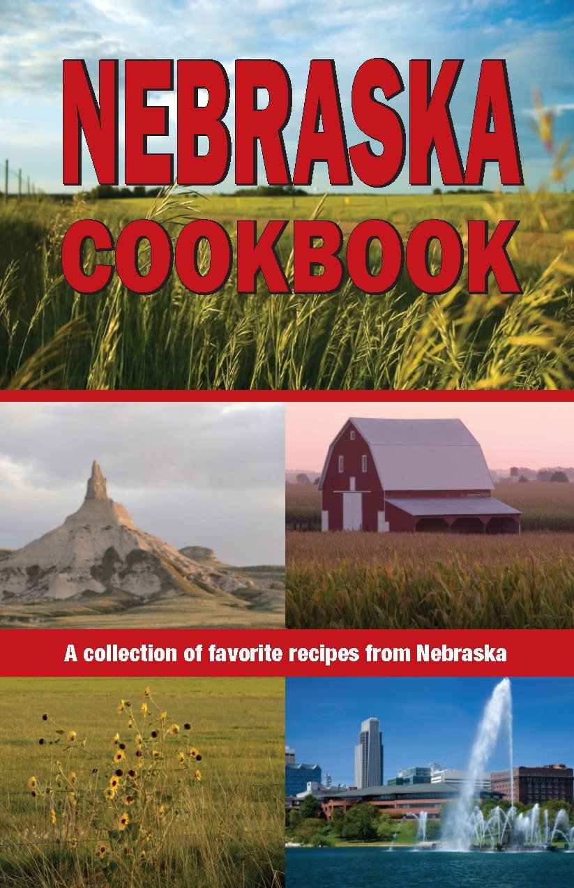 Nebraska Cookbook: Authentic American Recipes & Midwest Cuisine | Cooking Across America Collection | Perfect for Home Chefs & Food Lovers