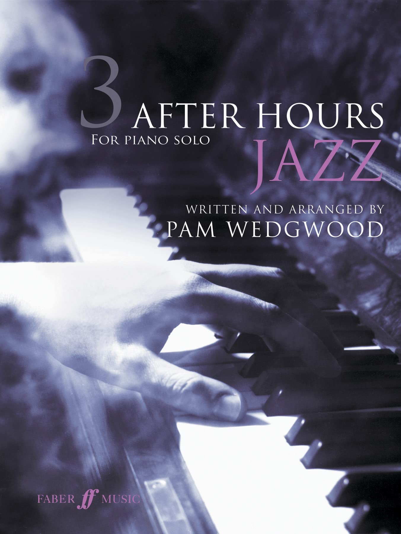 After Hours Jazz for Piano Solo, Book 3 - Faber Edition | Jazz Piano Sheet Music for Intermediate Players | Perfect for Evening Practice & Live Performances