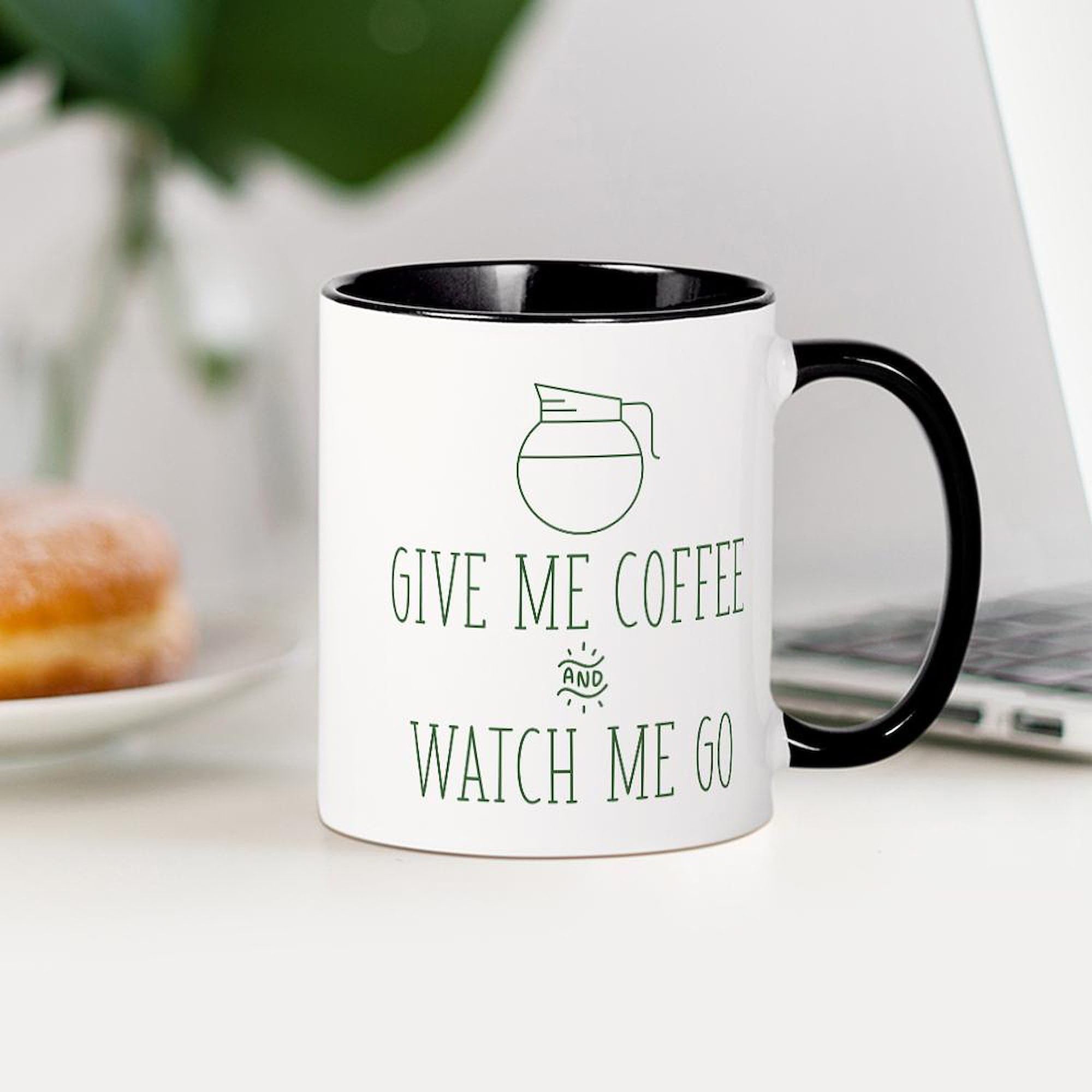 Give Me Coffee And Watch Me Go 11 oz Ceramic Coffee Mug - 325ml Insulated Tea Cup for Office, Home & Gifts | Funny Coffee Lover Gift Idea