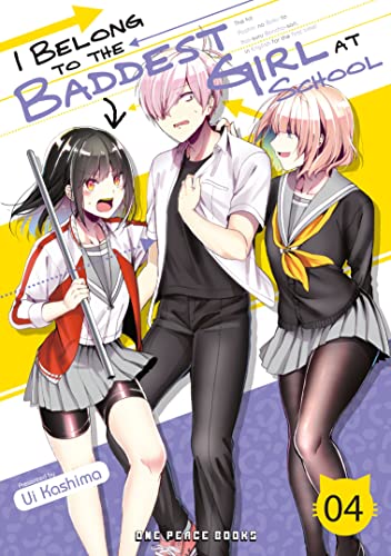 I Belong to the Baddest Girl at School Vol.4 - Romantic Manga for Teens, School Life Drama - Perfect for Manga Lovers & High School Story Fans