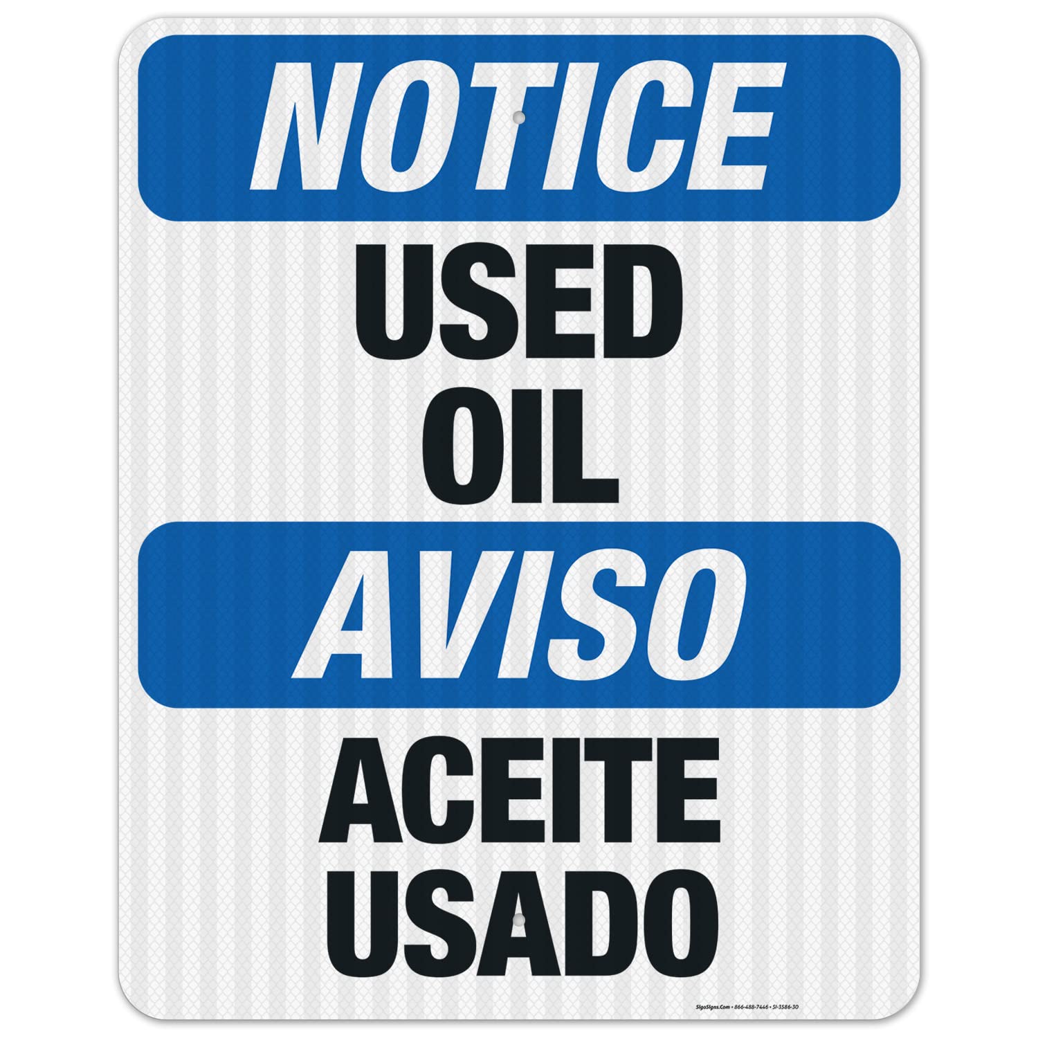Bilingual Used Oil OSHA Notice Sign - 24x30 Inches, 3M EGP Reflective .080 Aluminum, Fade Resistant - Made in USA for Indoor/Outdoor Use | Perfect for Automotive Shops, Construction Sites & Hazardous Material Areas