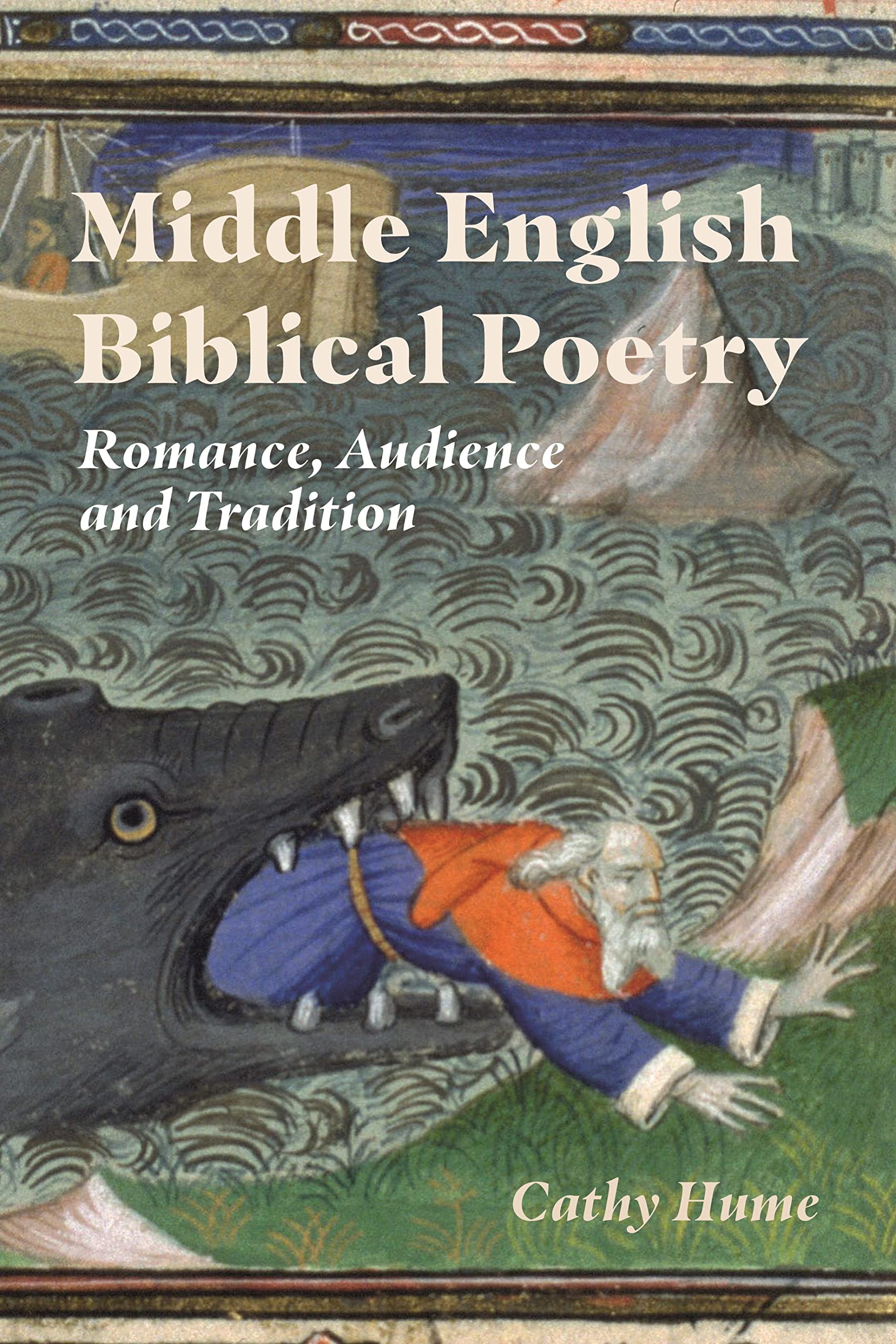 Middle English Biblical Poetry: Romance, Audience & Tradition - Explore Christian Literature & Medieval Studies
