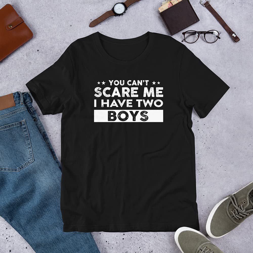 Funny Dad T-Shirt - 'You Can't Scare Me I Have Two Boys' Cute Joke Gift for Fathers - Perfect for Father's Day, Birthday & Everyday Wear