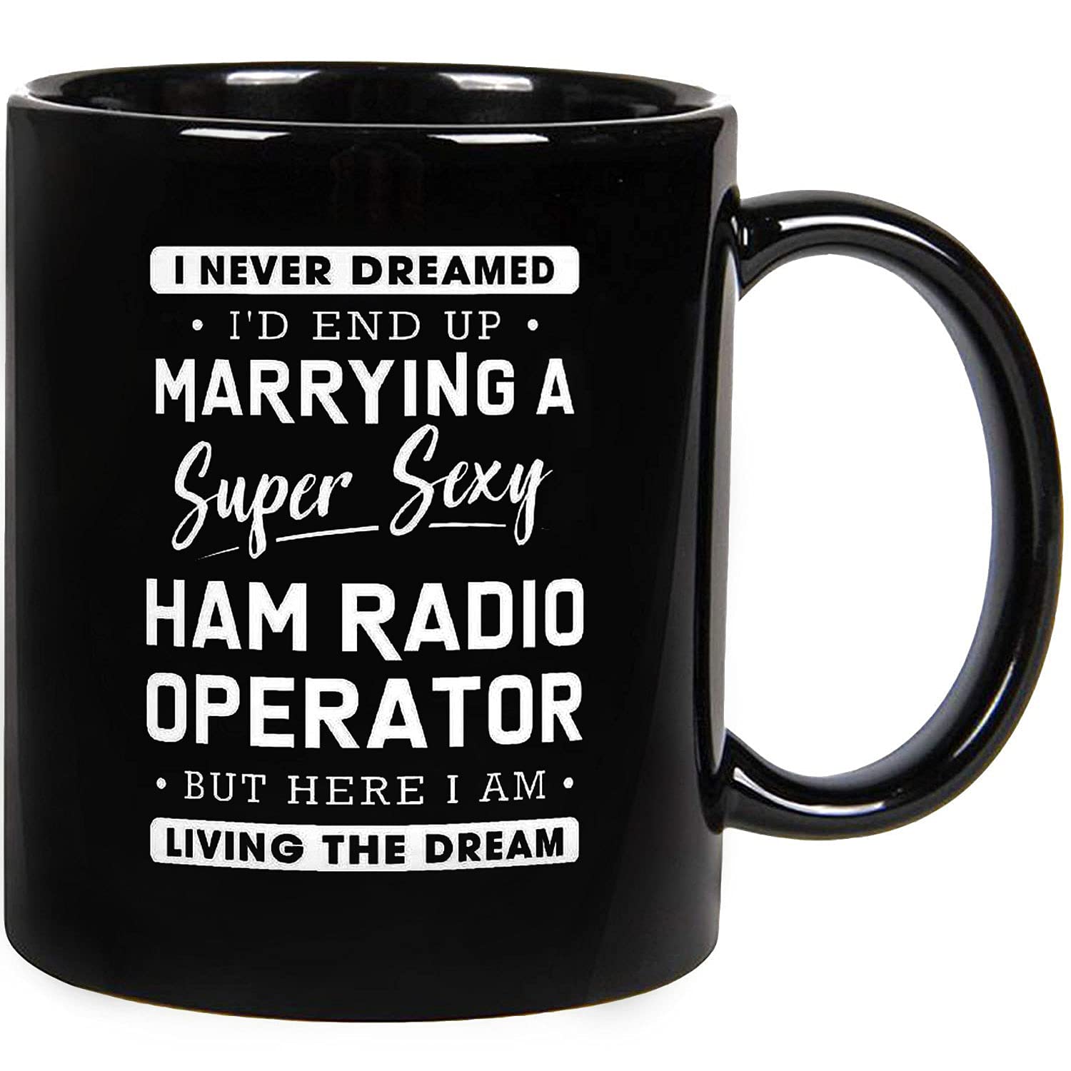 Super Sexy Ham Radio Operator Mug - 11oz & 15oz Ceramic Coffee Cup for Amateur Radio Enthusiasts | Perfect Gift for Ham Radio Lovers | Great for Coffee, Tea or Office Use