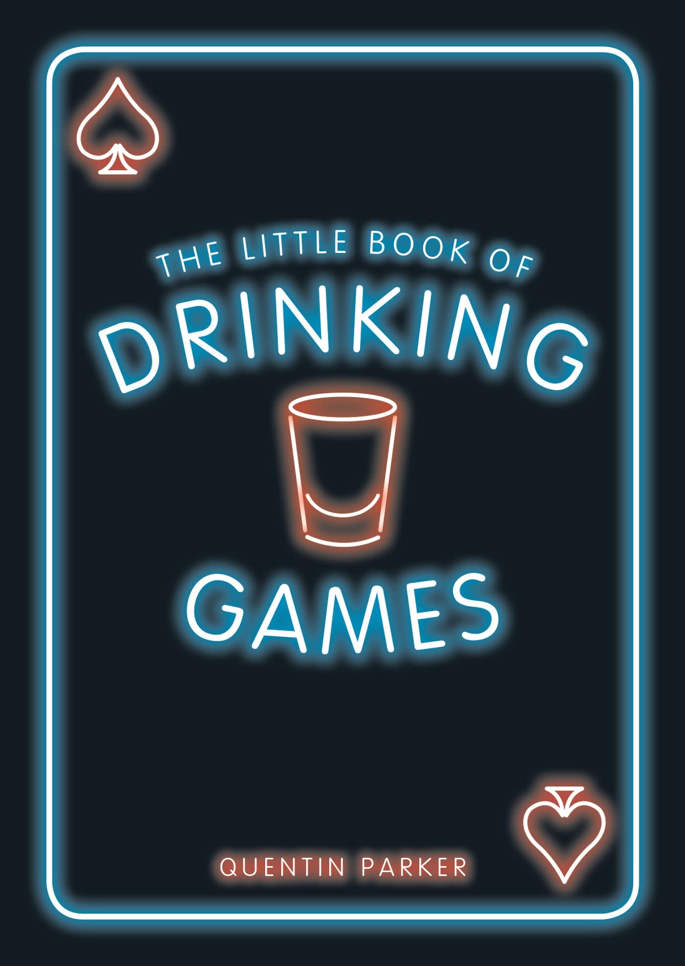 The Little Book of Drinking Games - Fun Party Games for Adults, Friends & Social Gatherings - Perfect for Bars, Parties & Game Nights