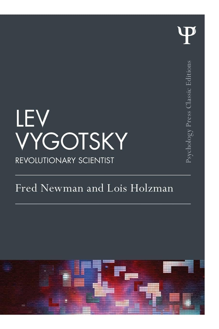 Lev Vygotsky (Classic Edition) - Psychology Press & Routledge Classic Editions | Educational Psychology Book for Teachers & Students | Perfect for Classroom Learning & Academic Research