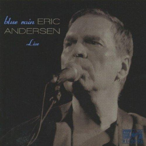 Andersen, Eric - Blue Rain Live at Woodstock Mountains Revue | Folk & Americana Music Album | Perfect for Road Trips & Relaxation