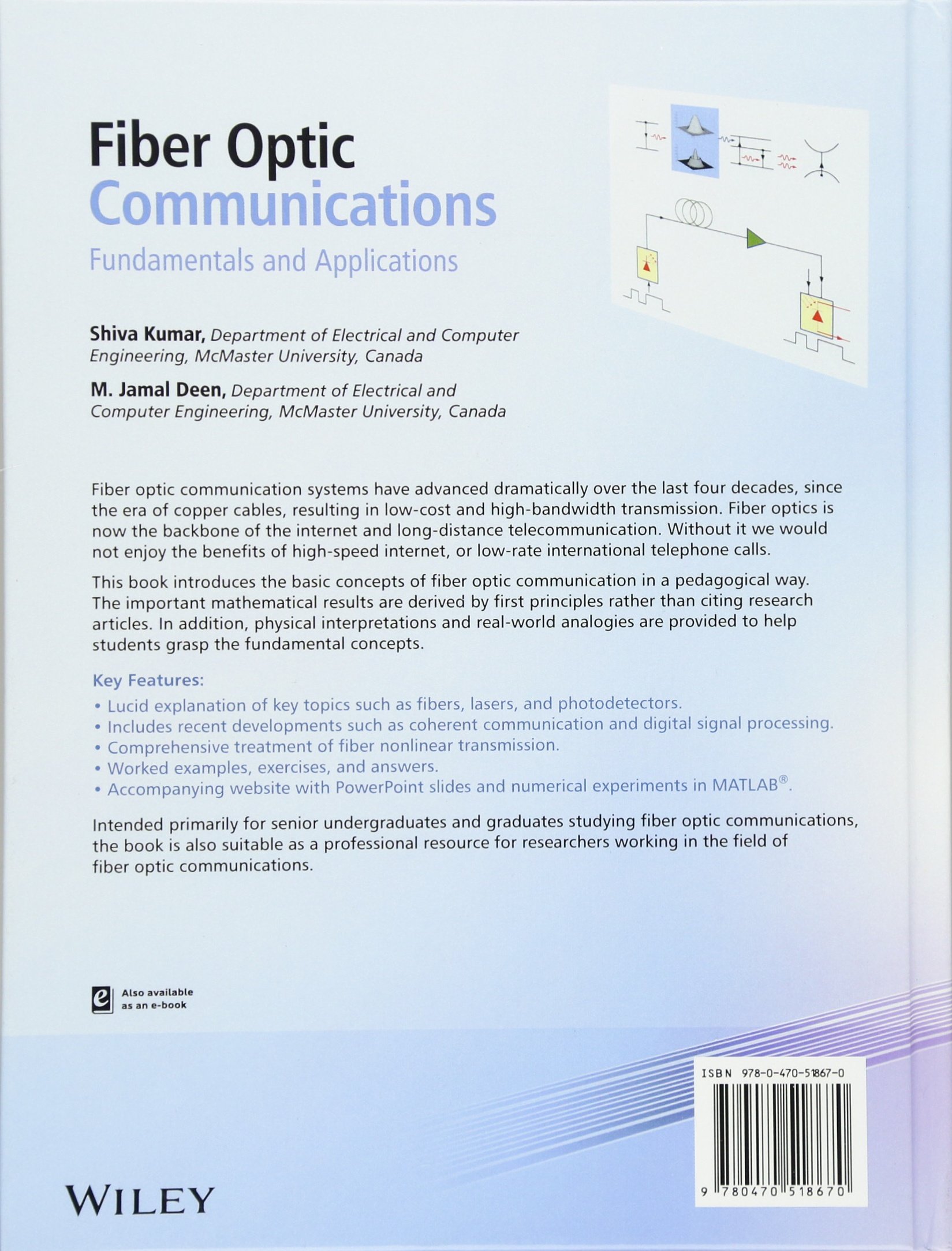 Fiber Optic Communications: Fundamentals and Applications - High-Speed Data Transmission for Telecommunications, Networking, and Internet Connectivity