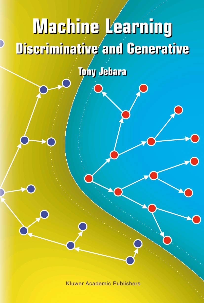 Machine Learning: Discriminative and Generative Approaches | Springer Engineering & Computer Science Book 755 | AI Textbook for Students & Researchers