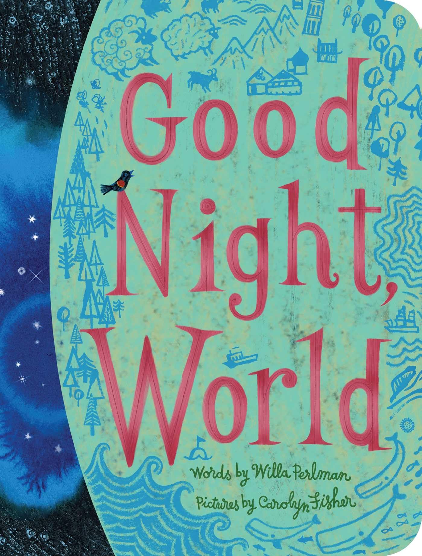 Good Night, World - Classic Board Book for Babies & Toddlers | Bedtime Storybook for Kids | Perfect for Nursery, Daycare & Gift Giving