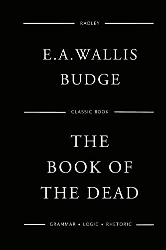 The Book of the Dead - Ancient Egyptian Funerary Text & Afterlife Guide | Perfect for History Buffs, Egyptology Studies & Spiritual Exploration