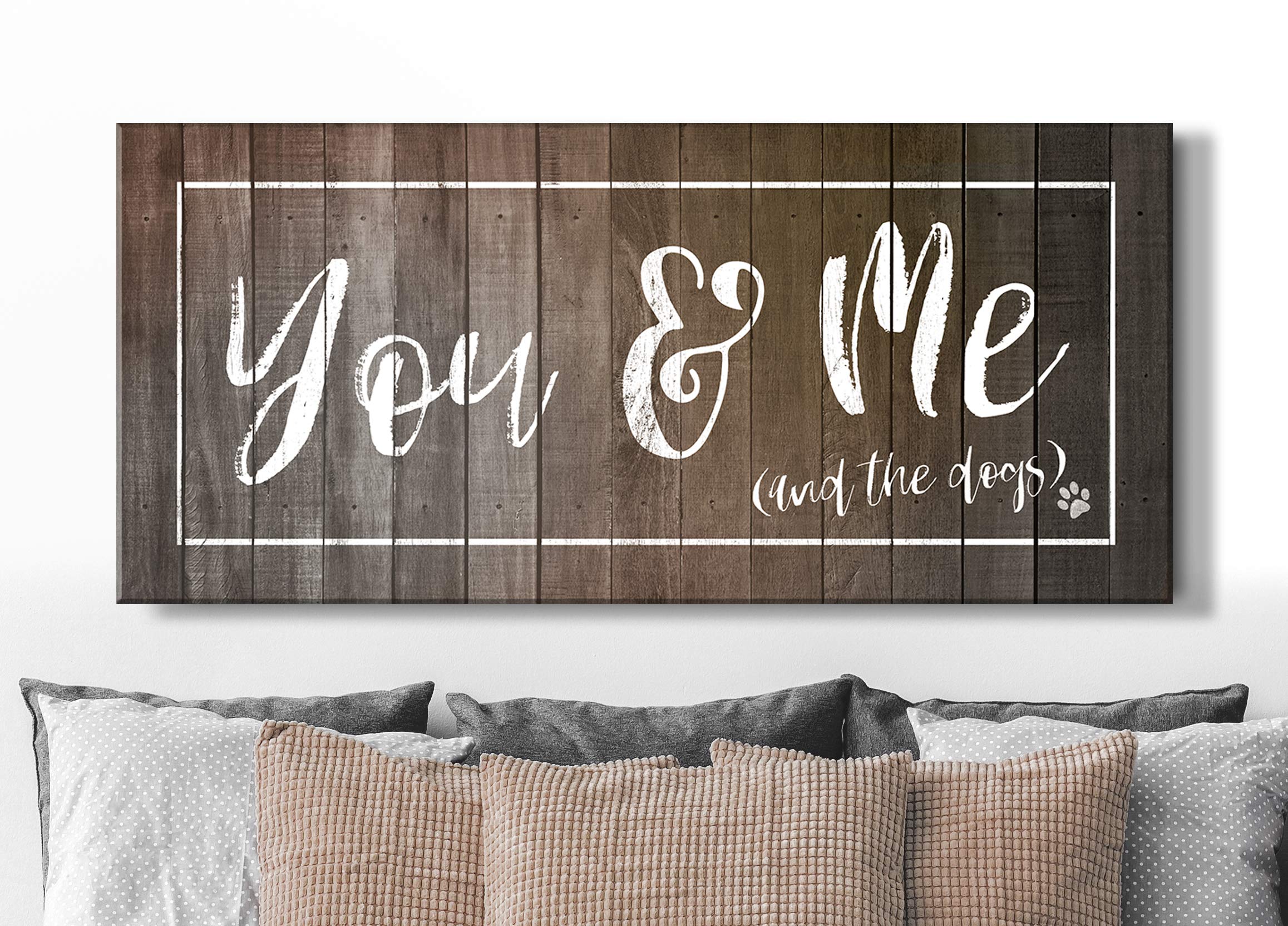 You Me And The Dogs Wall Art - Dog Signs for Home & Bedroom Decor - Perfect for Couples' Bedroom