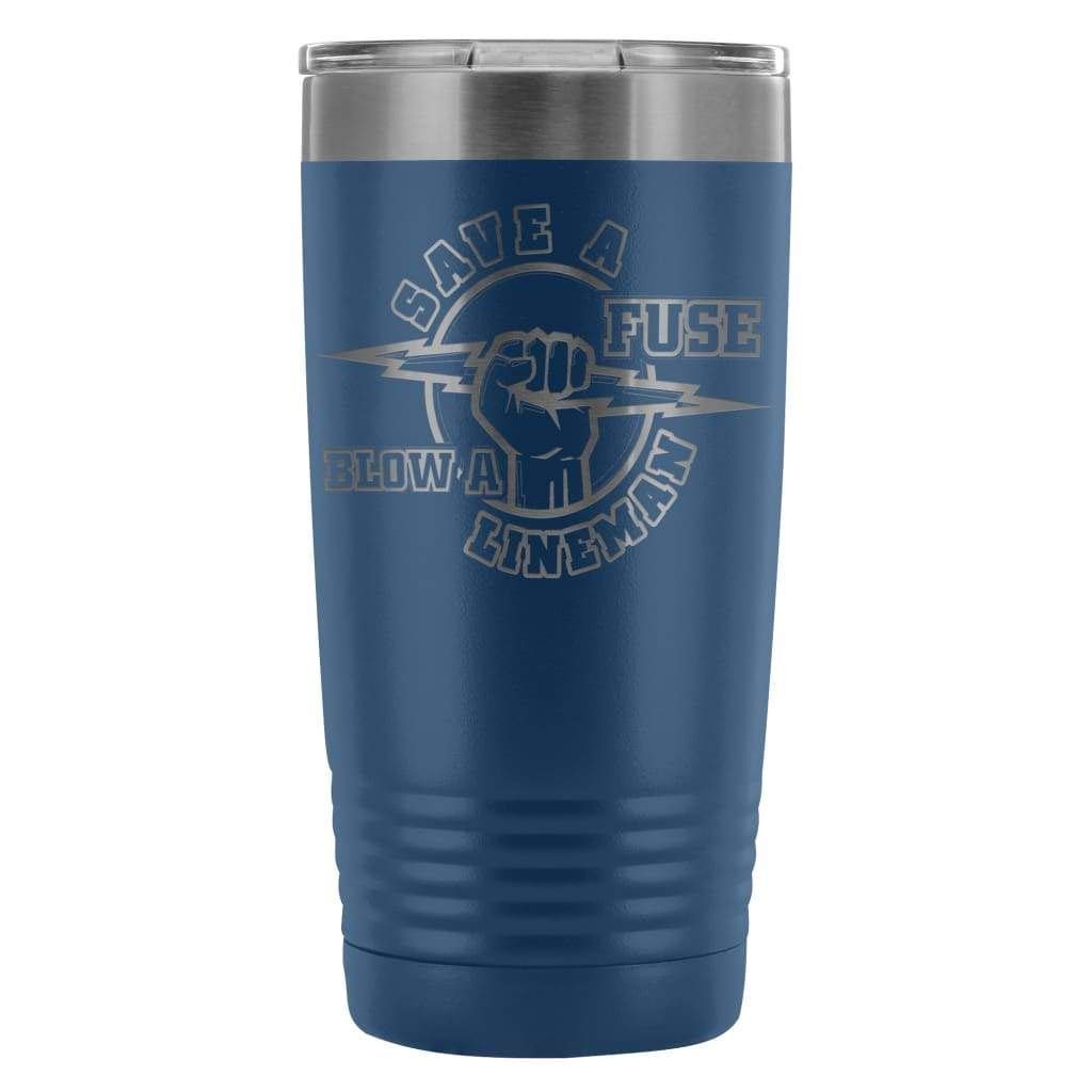 ODDITEES Lineman Tumbler - 20oz Laser Etched Stainless Steel Insulated Cup for Electricians - Save A Fuse Blow A Lineman - Perfect for Work, Outdoor & Daily Use (Blue)
