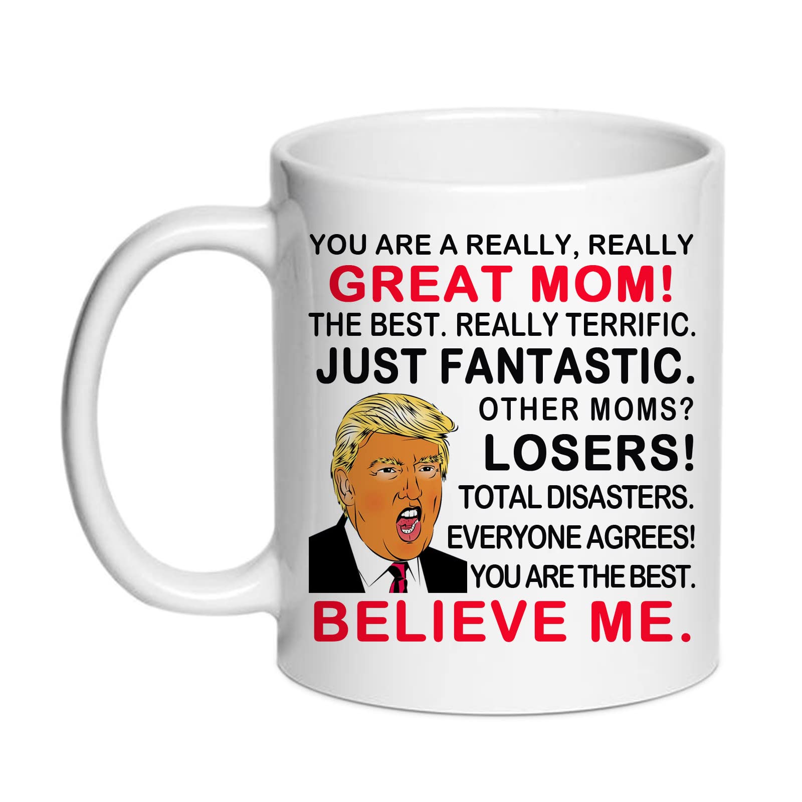 Funny Mom Coffee Mug - 11 Oz Novelty Gift for Mother's Day, Birthday & Christmas - Great Mom Gag Gift from Daughter/Son/Husband - Perfect for Morning Coffee & Prank Surprises (MOM)