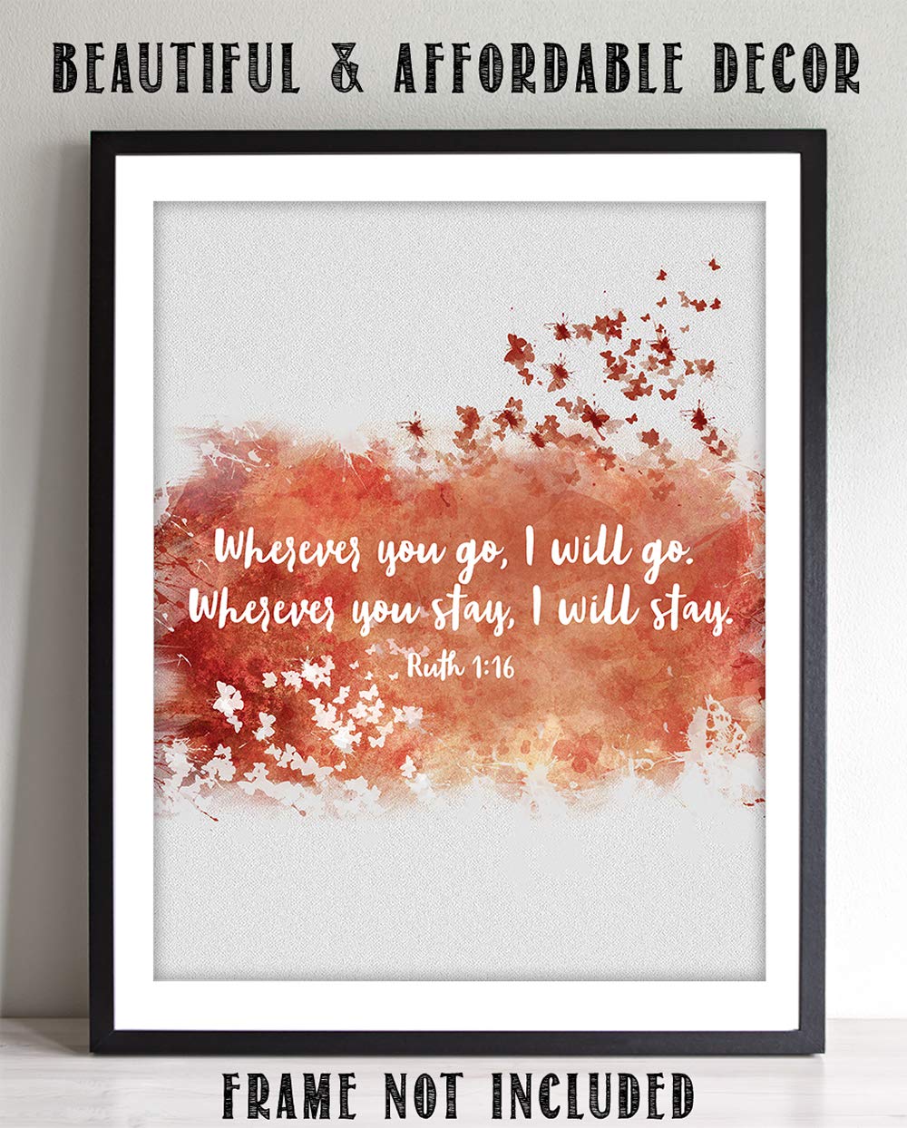 TJ Originals Ruth 1:16 Bible Verse Wall Art Print - Orange Butterfly Scripture Decor - Christian Home & Office Gift for Women - Inspirational Religious Decor for Bedroom, Living Room & Prayer Space