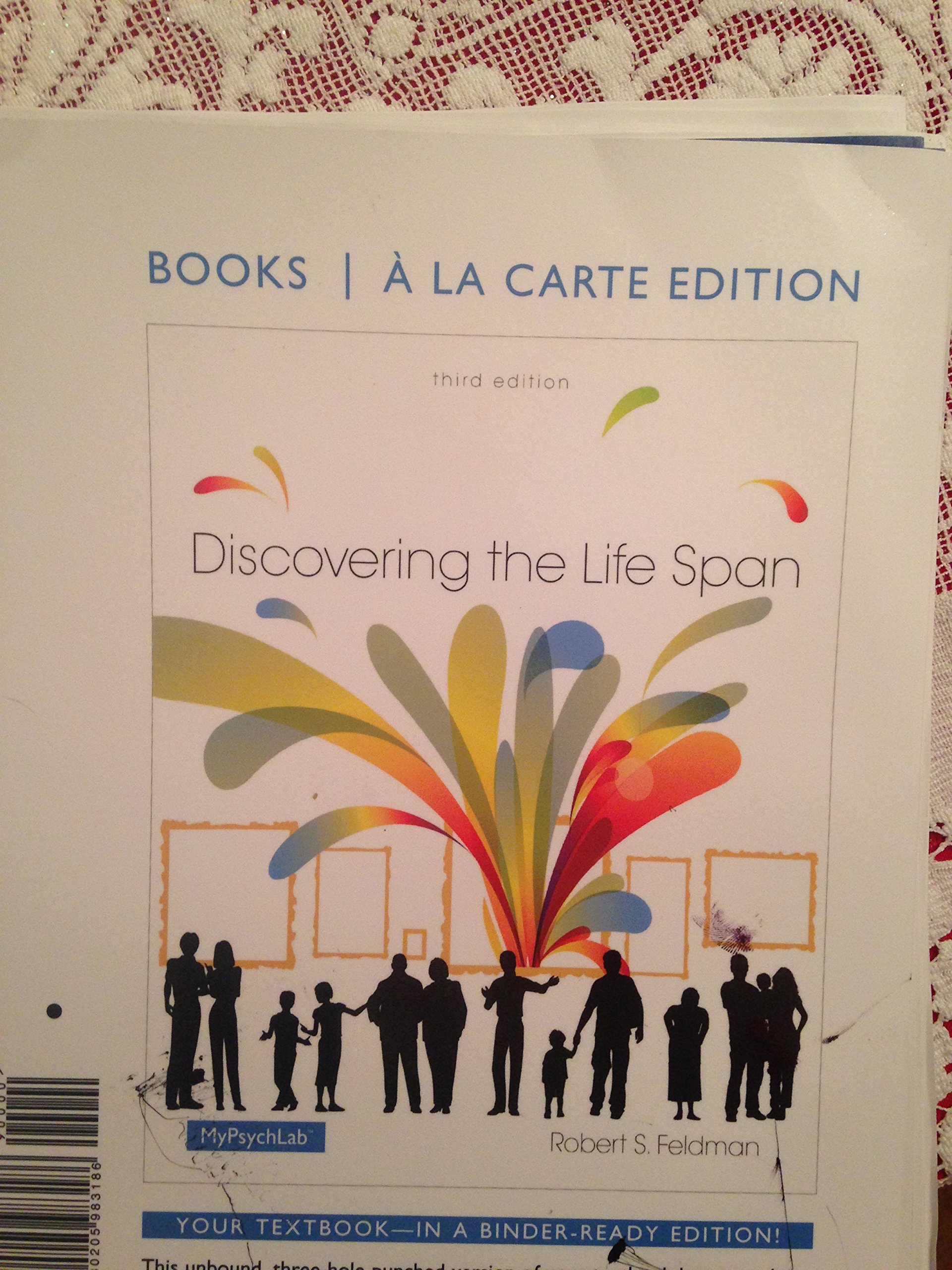 Discovering the Life Span, Books a la Carte Edition (3rd Edition) - Perfect for Psychology Students & Educators | Study Guide & Classroom Resource