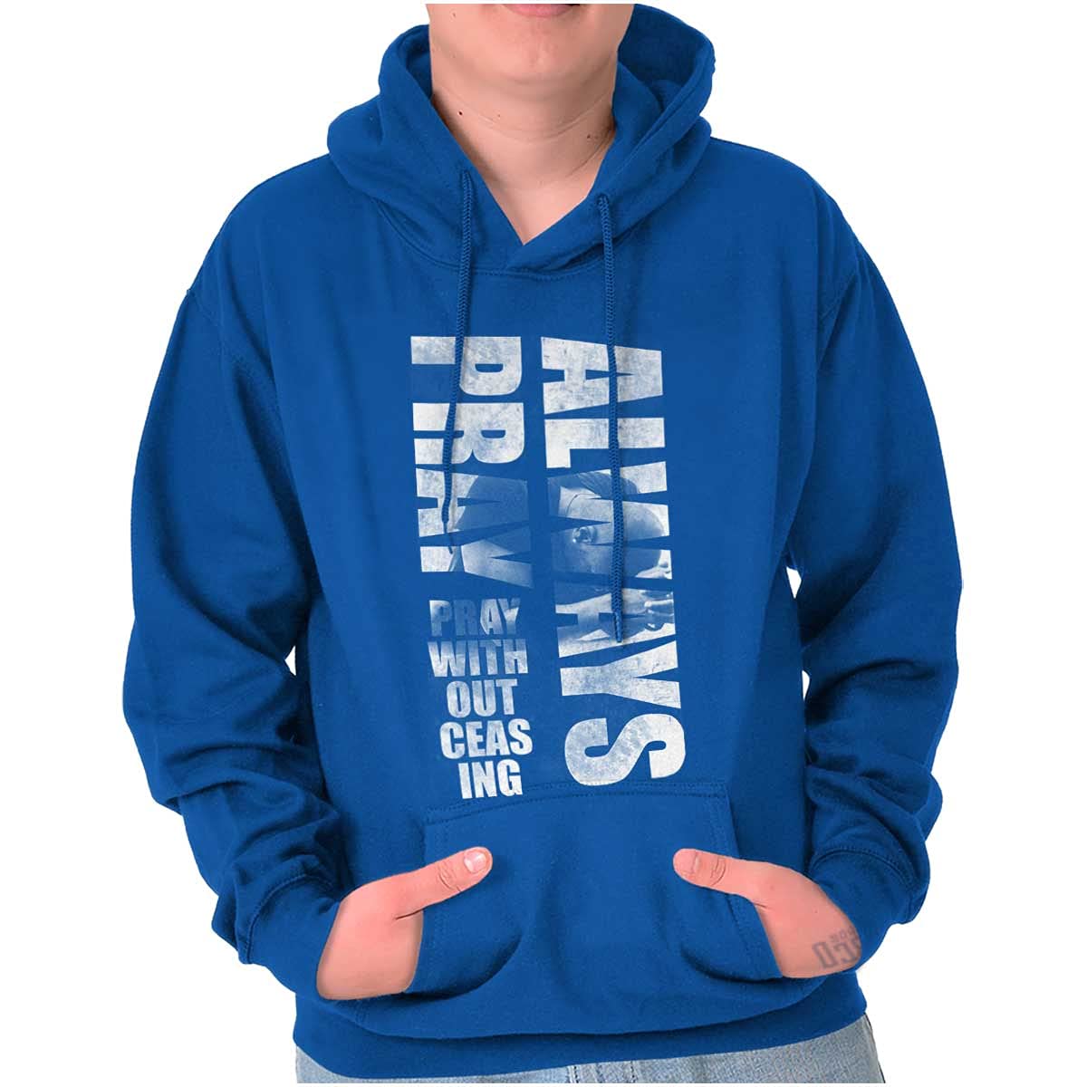 Christian Prayer Hoodie - Always Pray Without Ceasing for Men & Women - Church & Daily Wear