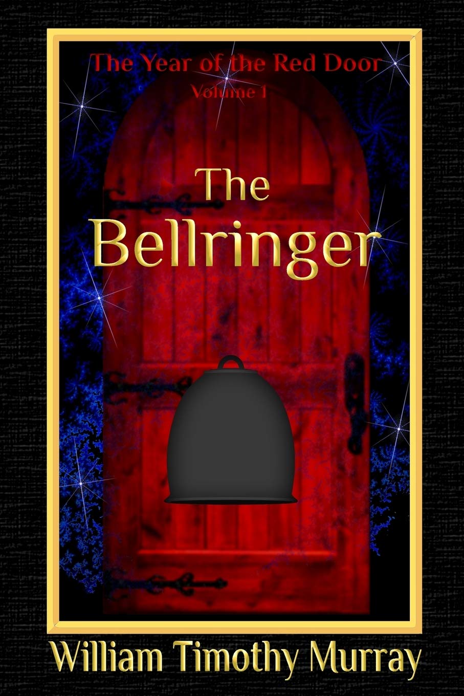 The Bellringer: Volume 1 of The Year of the Red Door - Fantasy Book Series for Adults, Epic Adventure Novel, Dark Fantasy Fiction - Perfect for Book Clubs & Late-Night Reading