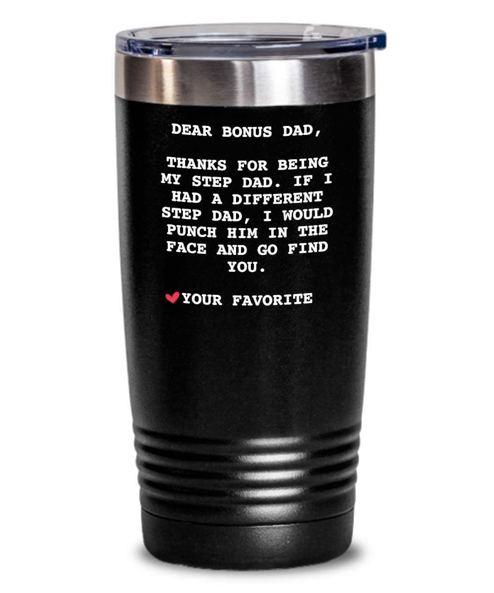 Step Dad Gifts - Dear Bonus Dad Travel Mug - Insulated Tumbler for Coffee & Tea - Perfect for Father's Day, Birthday & Anniversary Presents