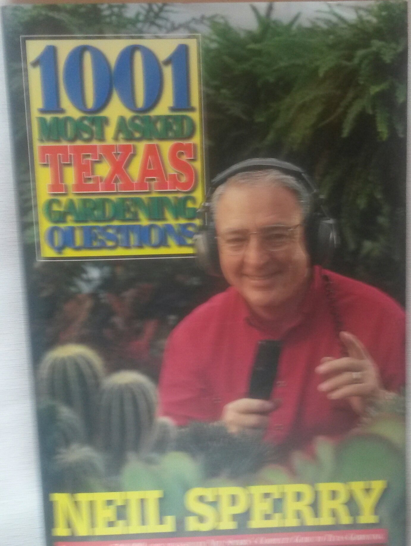 1001 Most Asked Texas Gardening Questions Answered - Expert Tips for Planting, Landscaping & More | Perfect for Beginners & Home Gardeners