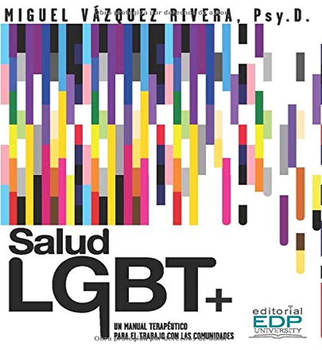 LGBT+ Health: A Therapeutic Guide for Working with Communities (Spanish Edition) - Essential Resource for Therapists, Counselors & Social Workers