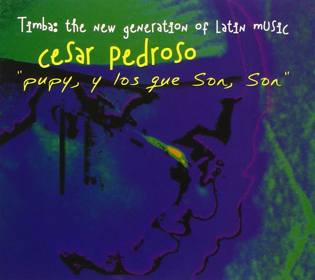 Pupy Y Los Que Son Son - Authentic Cuban Music CD | Latin Salsa & Timba Album for Dance & Parties