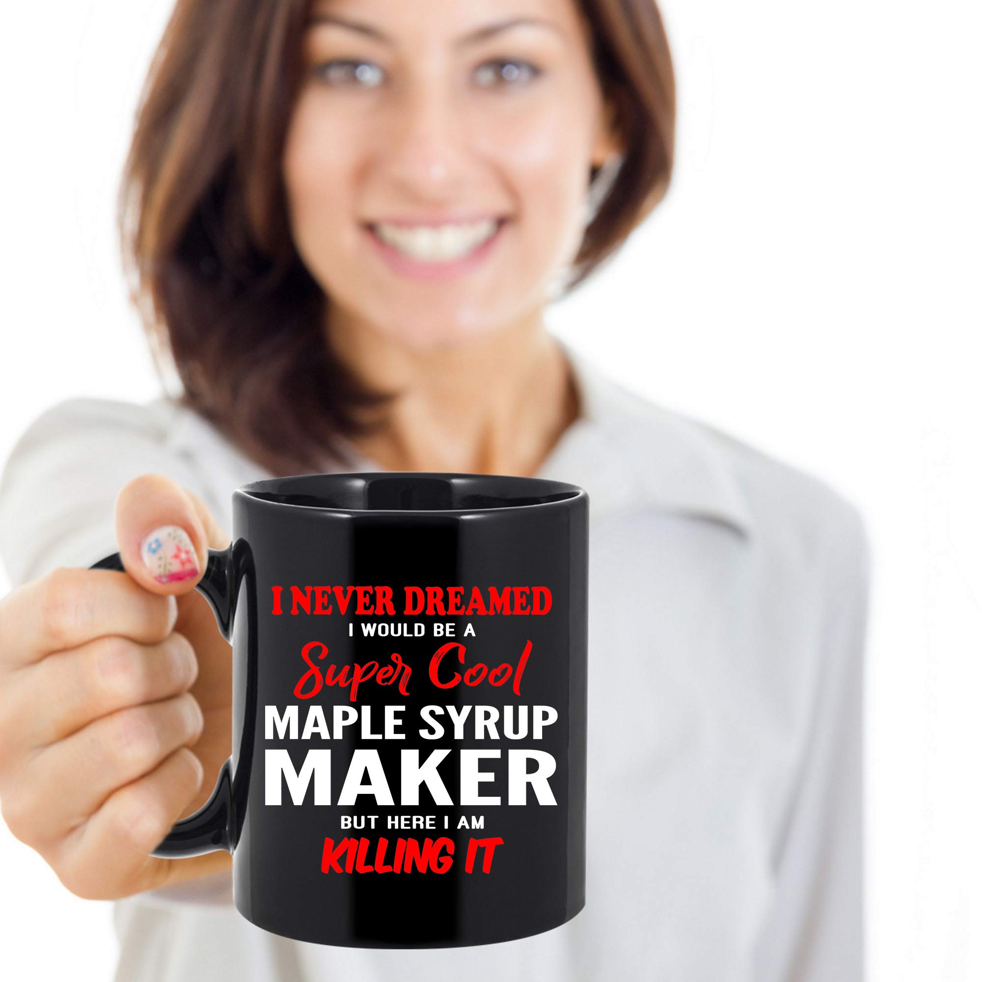 Funny Maple Syrup Maker Coffee Mug - 11oz Black Ceramic Cup with Humorous Saying | Top Gift for Women & Men | Perfect for Breakfast, Office Use & Maple Syrup Lovers