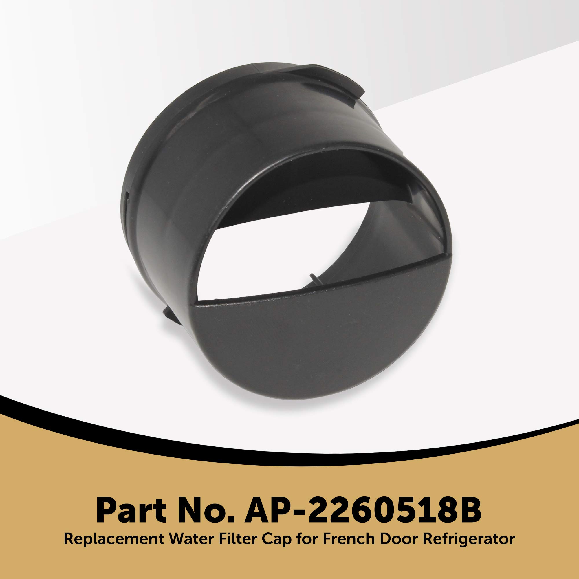 AP-2260518W Replacement Water Filter Cap (2260518B) - 1 Pack Matte Black - Compatible with Refrigerators & Water Dispensers