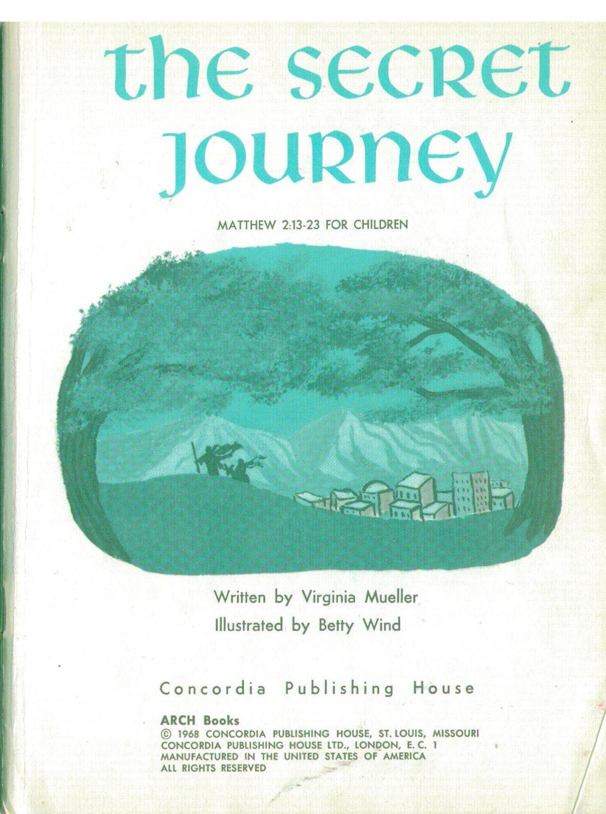 The Secret Journey: Matthew 2:13-23 Bible Story for Kids - Arch Books Children's Christian Storybook | Perfect for Sunday School & Bedtime Bible Reading