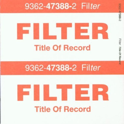 Filter - Title of Record (1999) Audio CD | Alternative Rock Music Album | Perfect for Road Trips & Home Listening